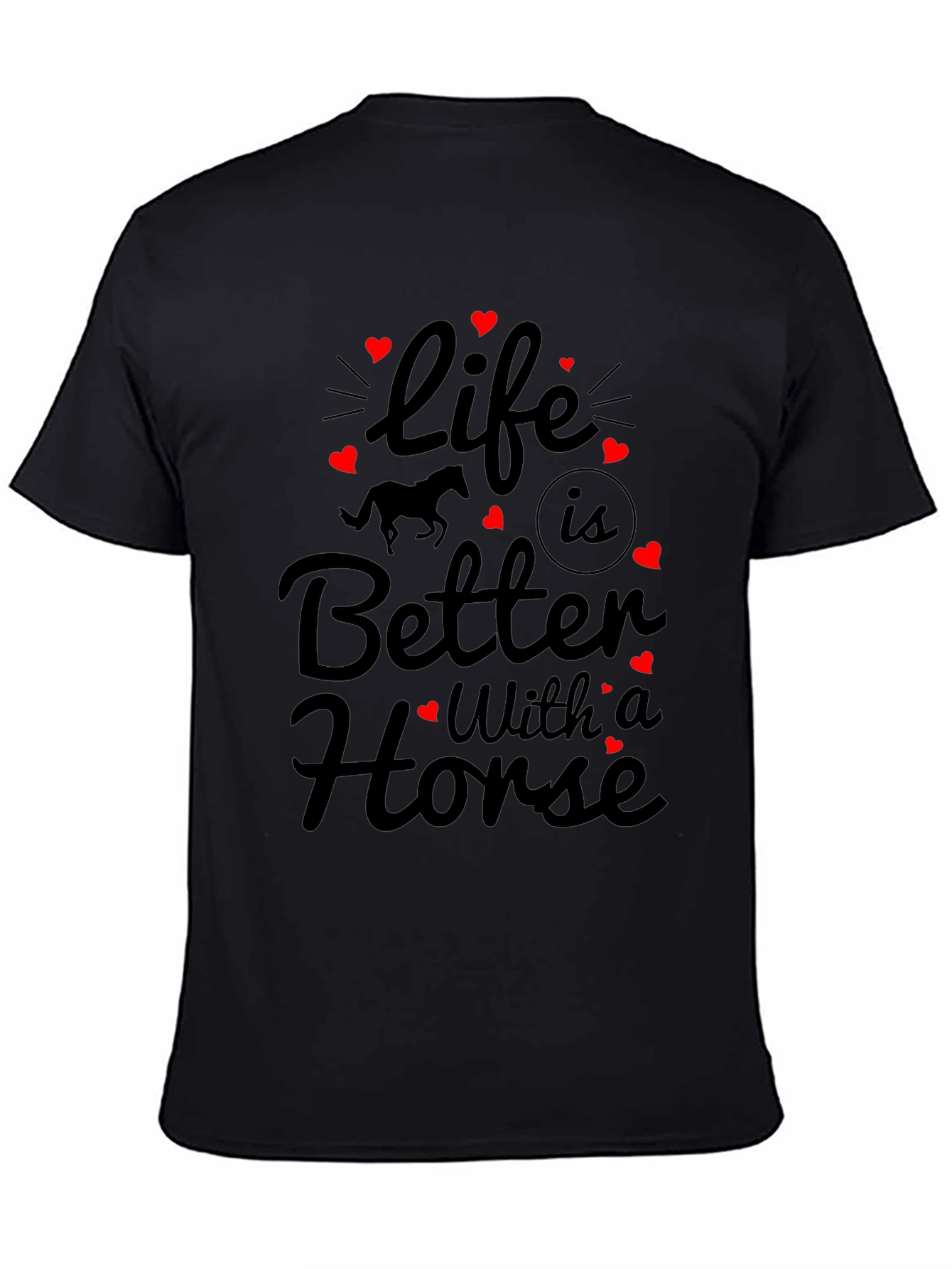 Life is Better with a Horse Graphic Tee