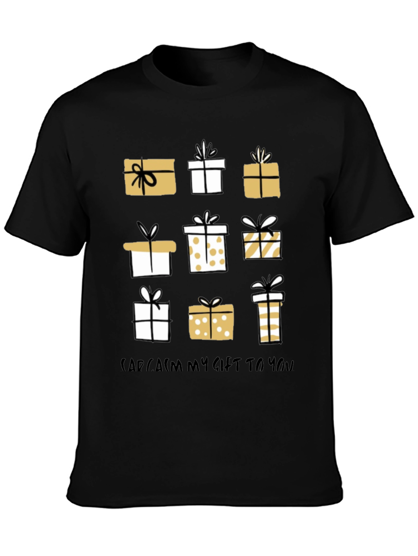 Sarcasm My Gift To You Gift Box T-Shirt