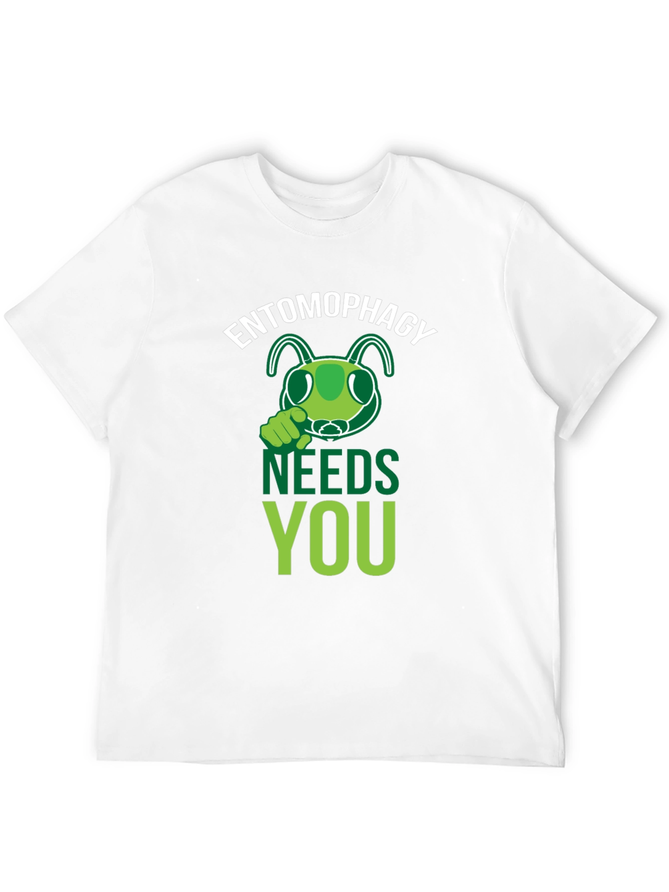 Entomophagy Needs You T-Shirt - Insect Eating Tee