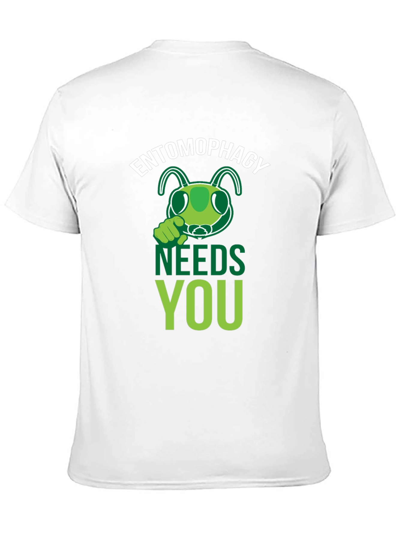 Entomophagy Needs You T-Shirt - Insect Eating Tee
