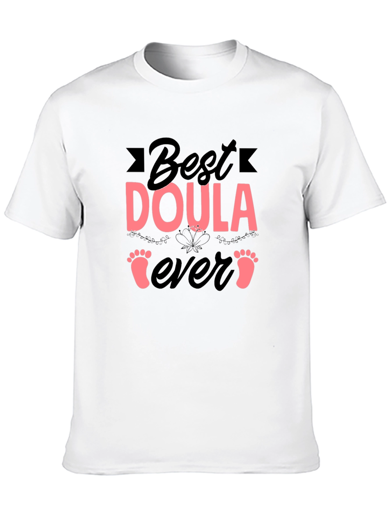 Best Doula Ever T-Shirt