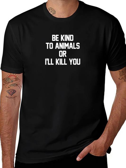 Be Kind to Animals T-Shirt Funny Animal Lover Tee