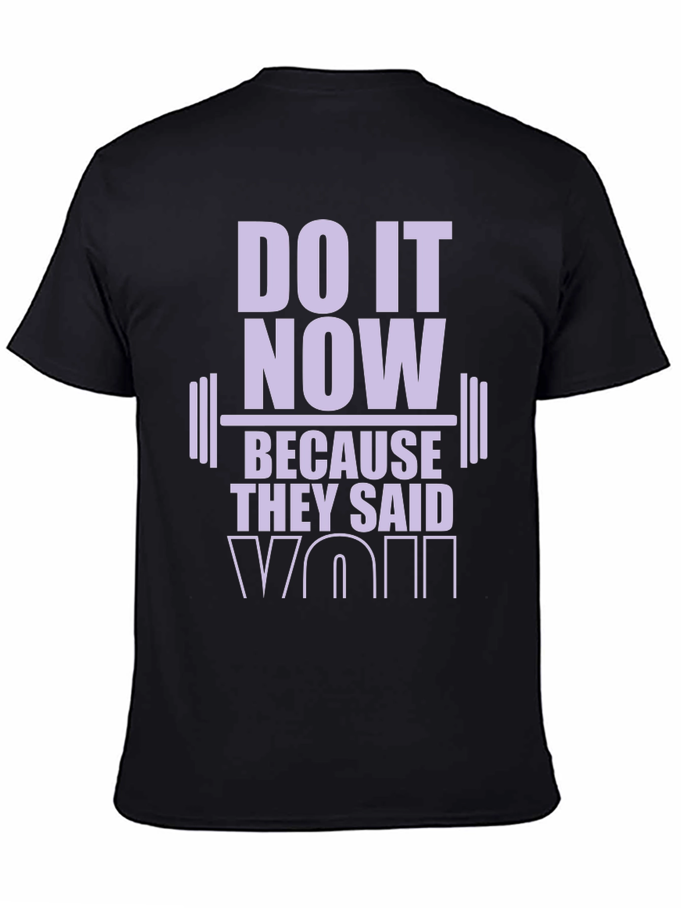 Motivational Workout T-Shirt: Do It Now