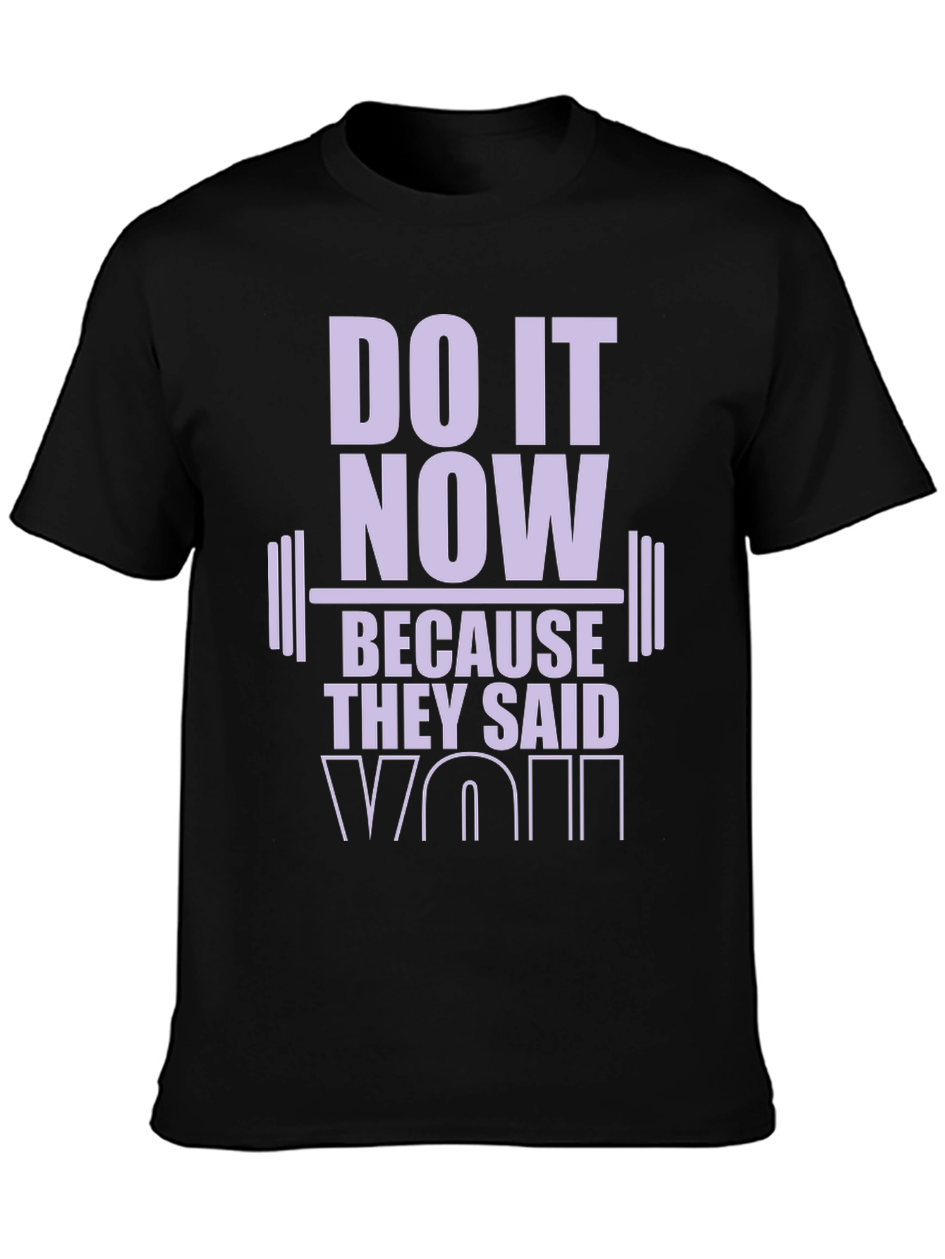 Motivational Workout T-Shirt: Do It Now