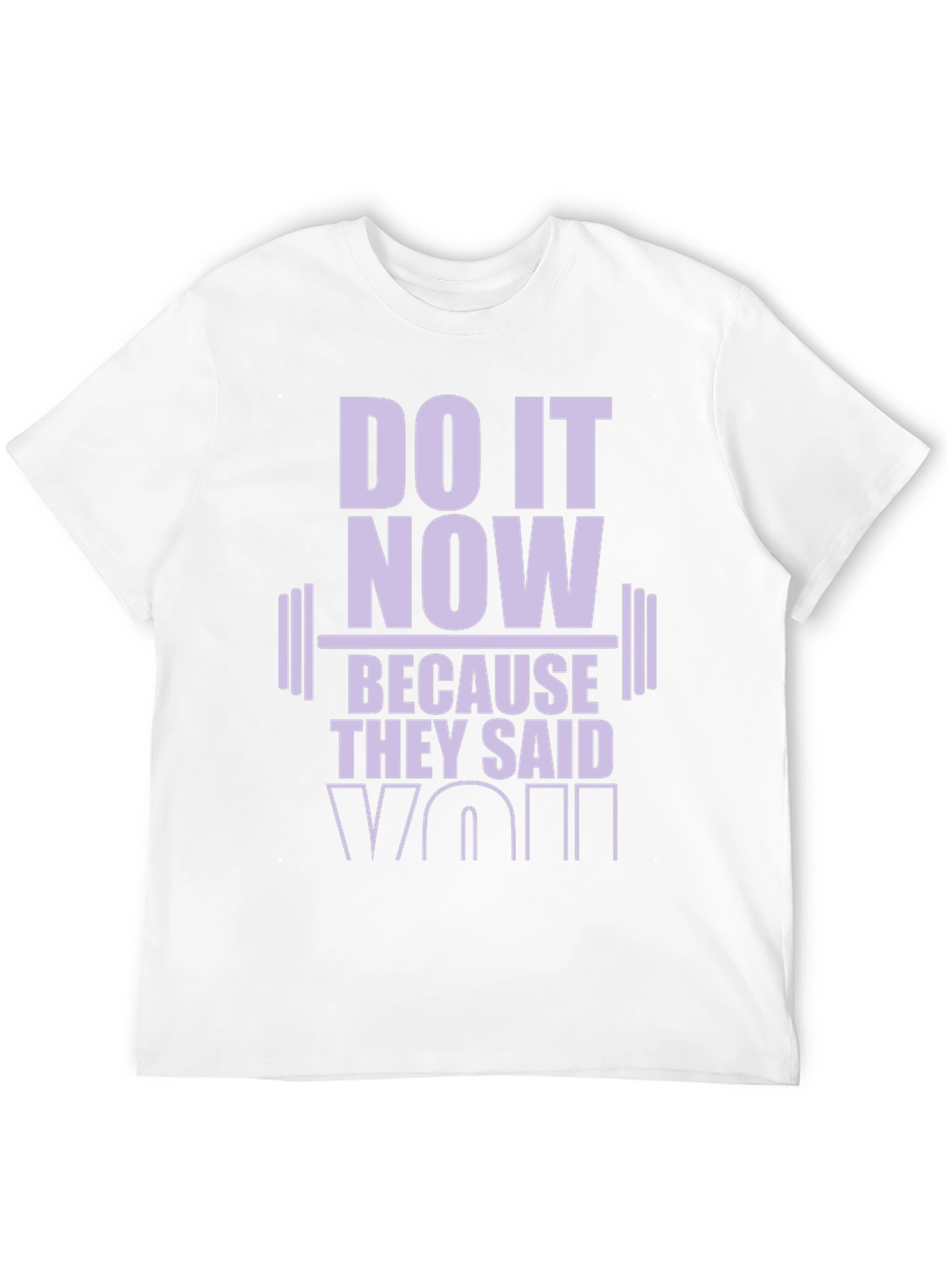 Motivational Workout T-Shirt: Do It Now