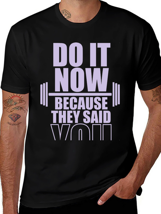 Motivational Workout T-Shirt: Do It Now