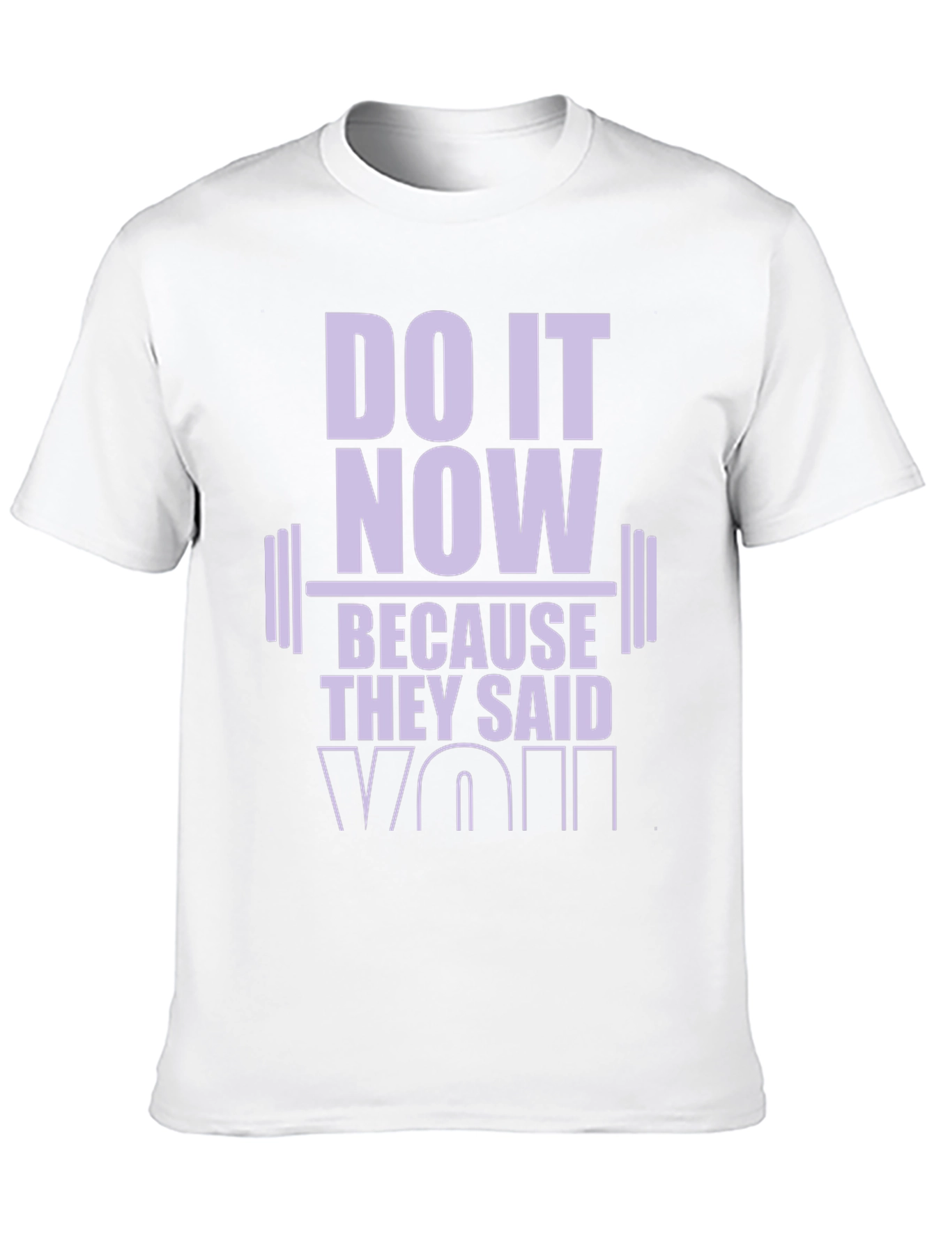Motivational Workout T-Shirt: Do It Now