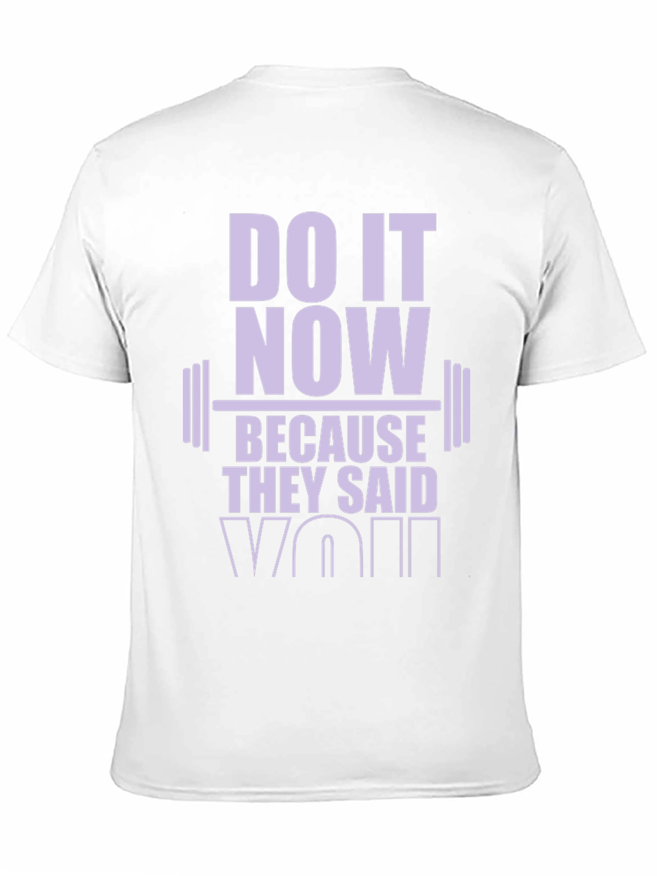 Motivational Workout T-Shirt: Do It Now