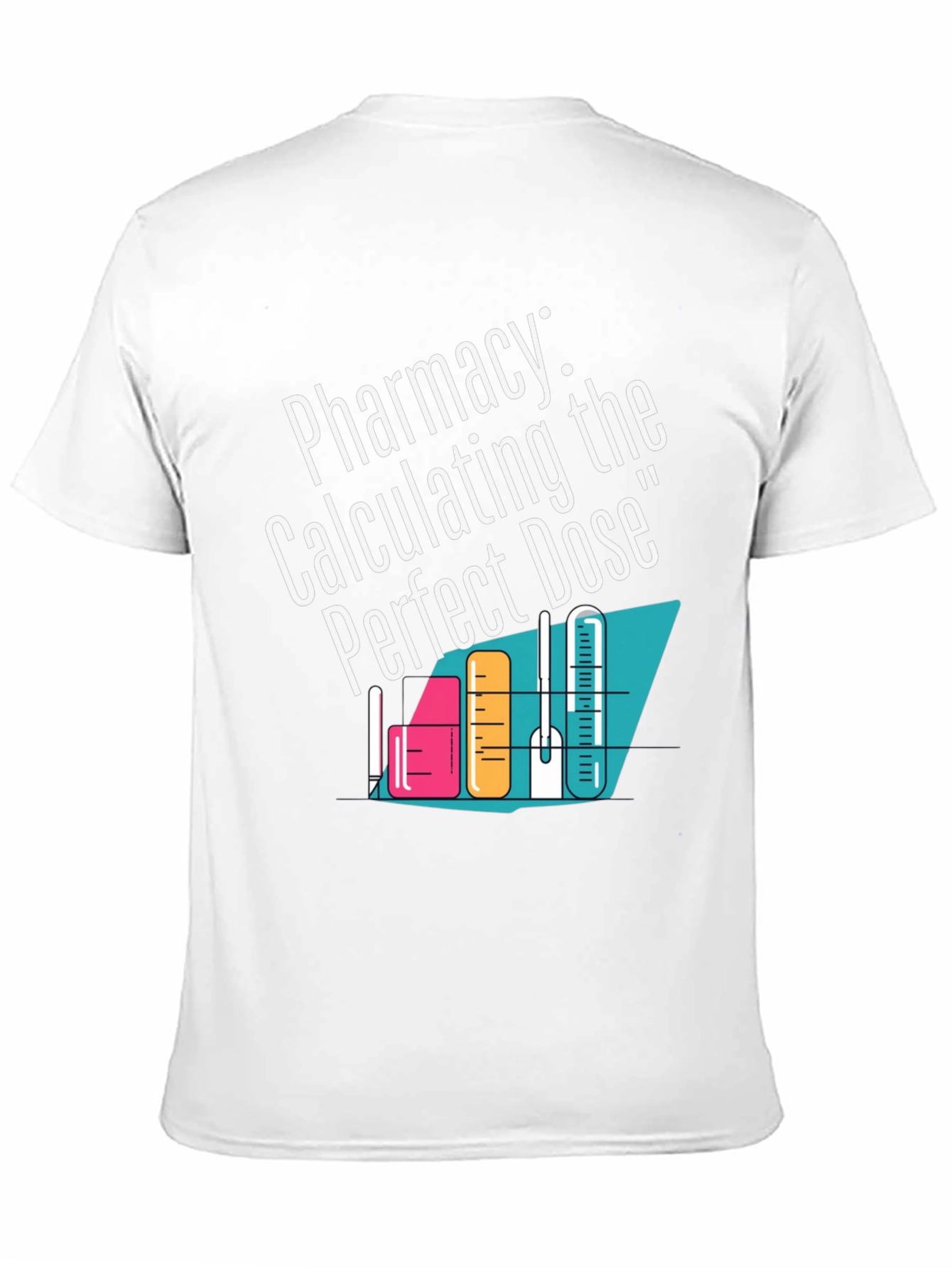 Pharmacy Calculating the Perfect Dose T-Shirt