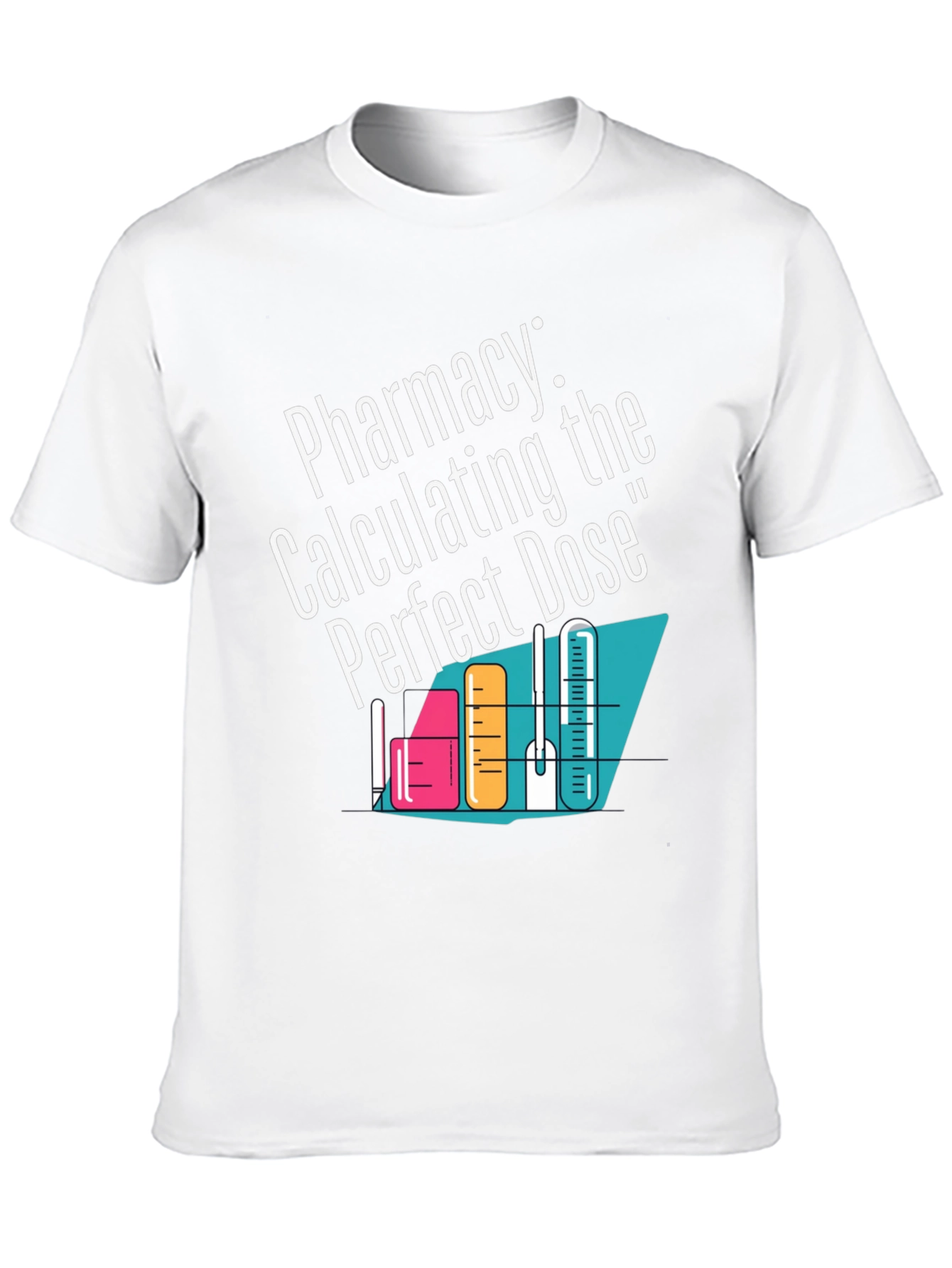 Pharmacy Calculating the Perfect Dose T-Shirt