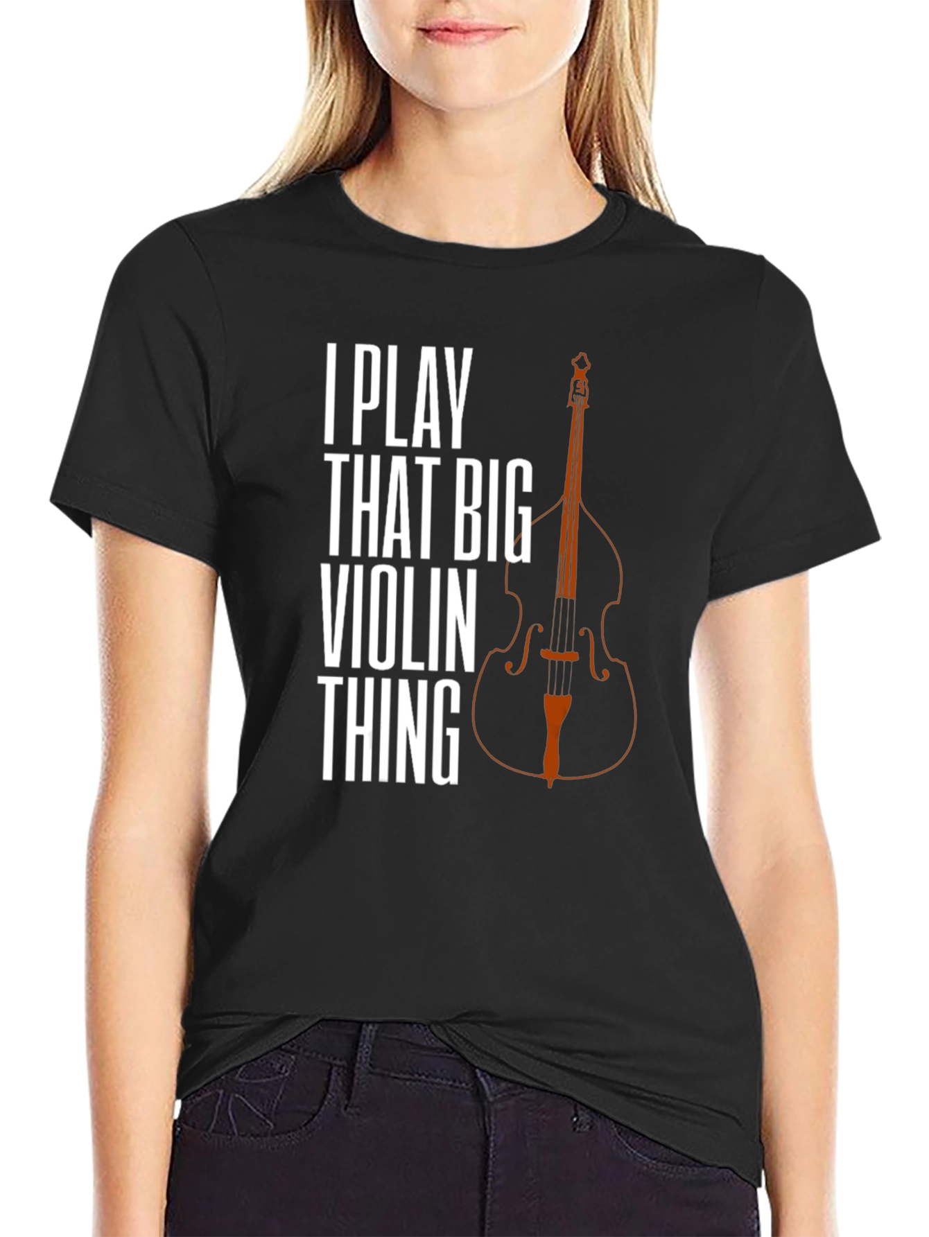 I Play That Big Violin Thing T-Shirt