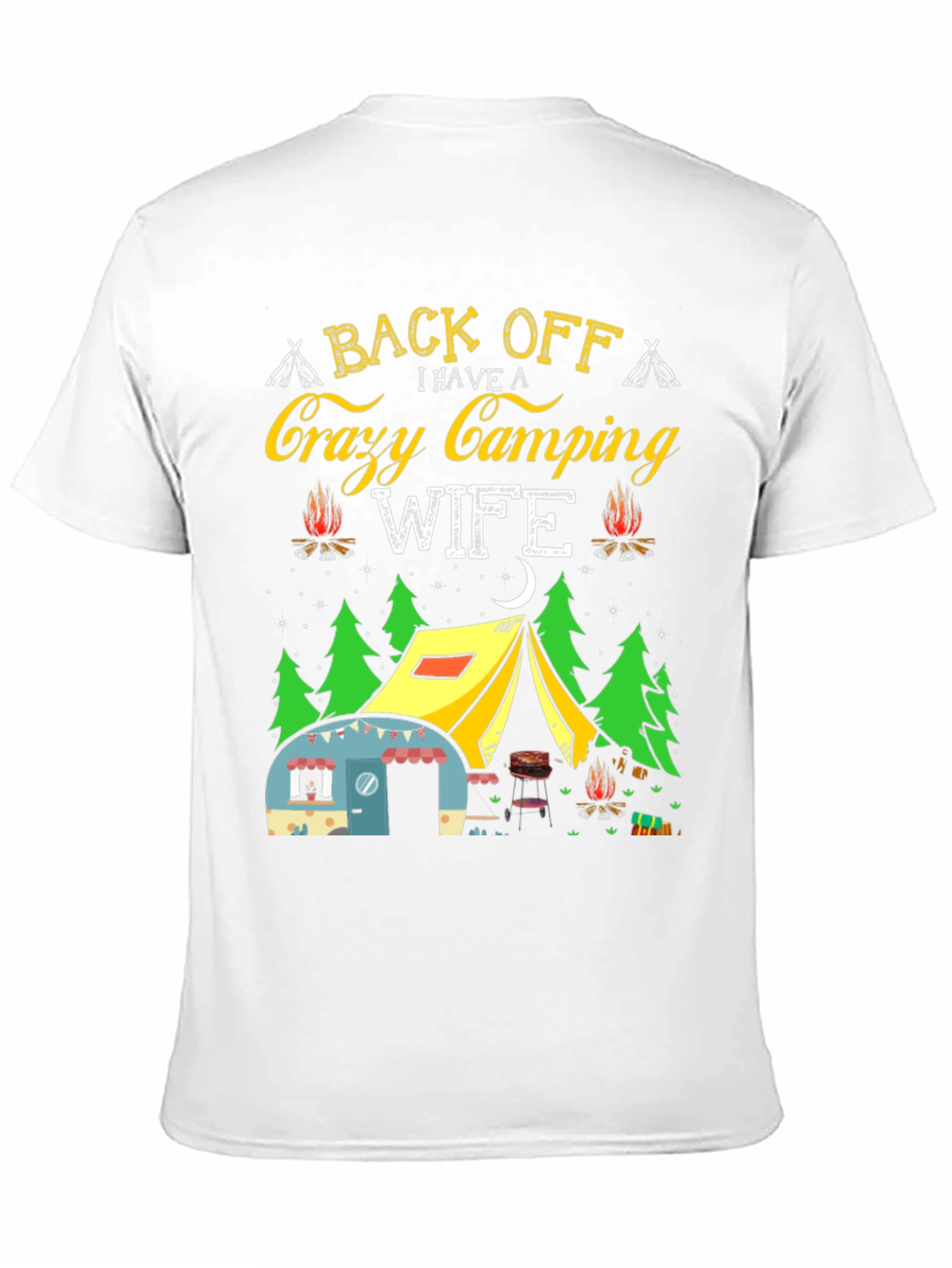 Crazy Camping Wife T-Shirt - Back Off