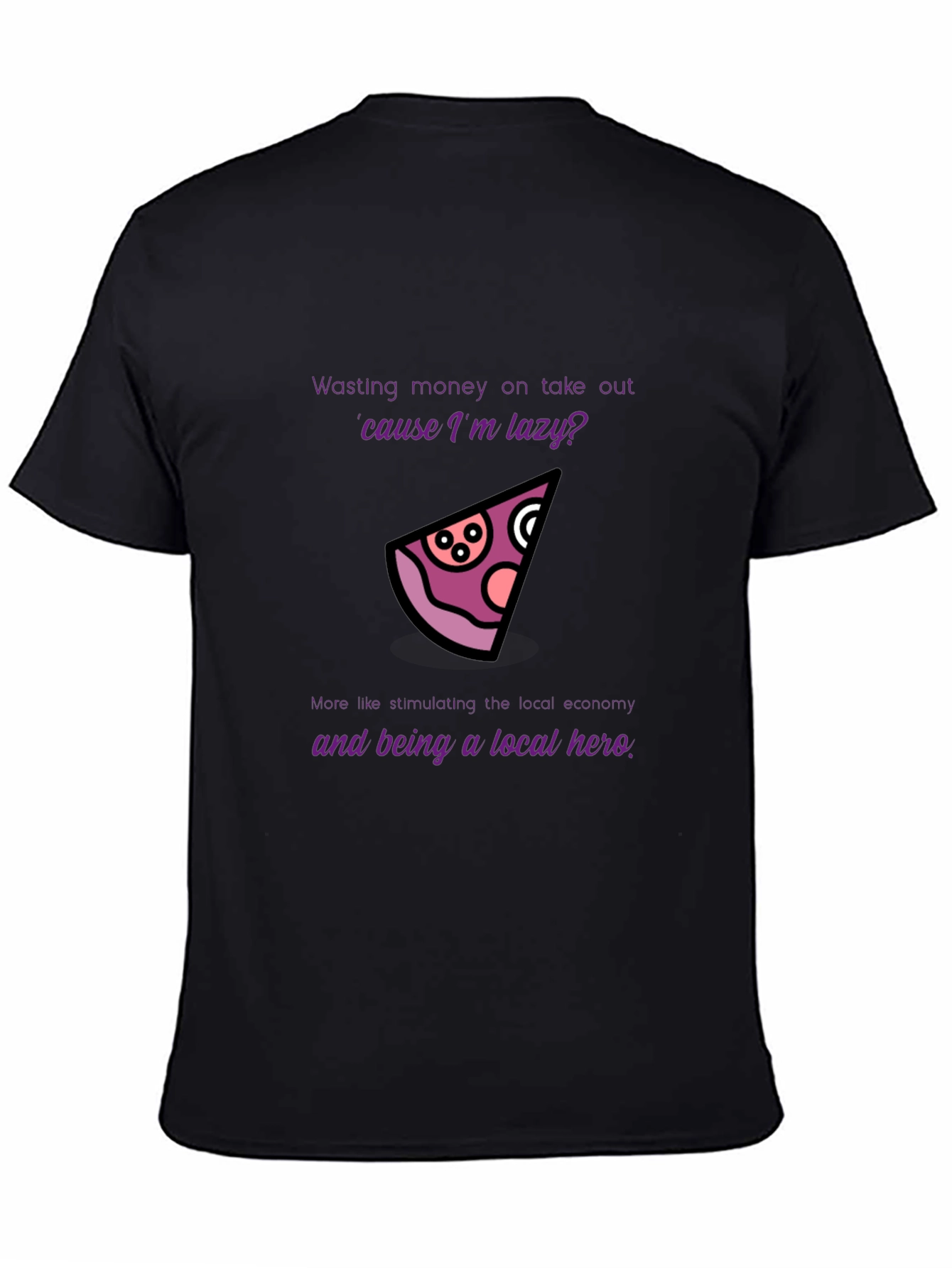Lazy Hero Pizza T-Shirt