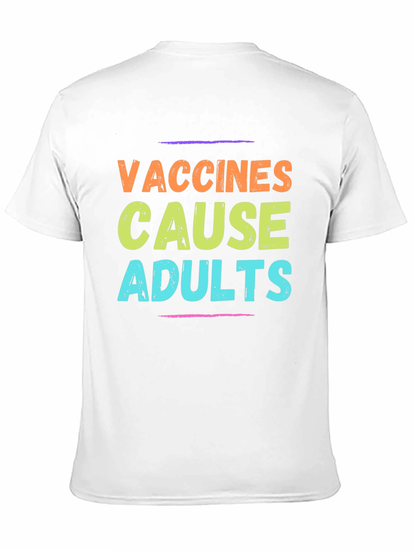 Vaccines Cause Adults T-Shirt Novelty Graphic Tee