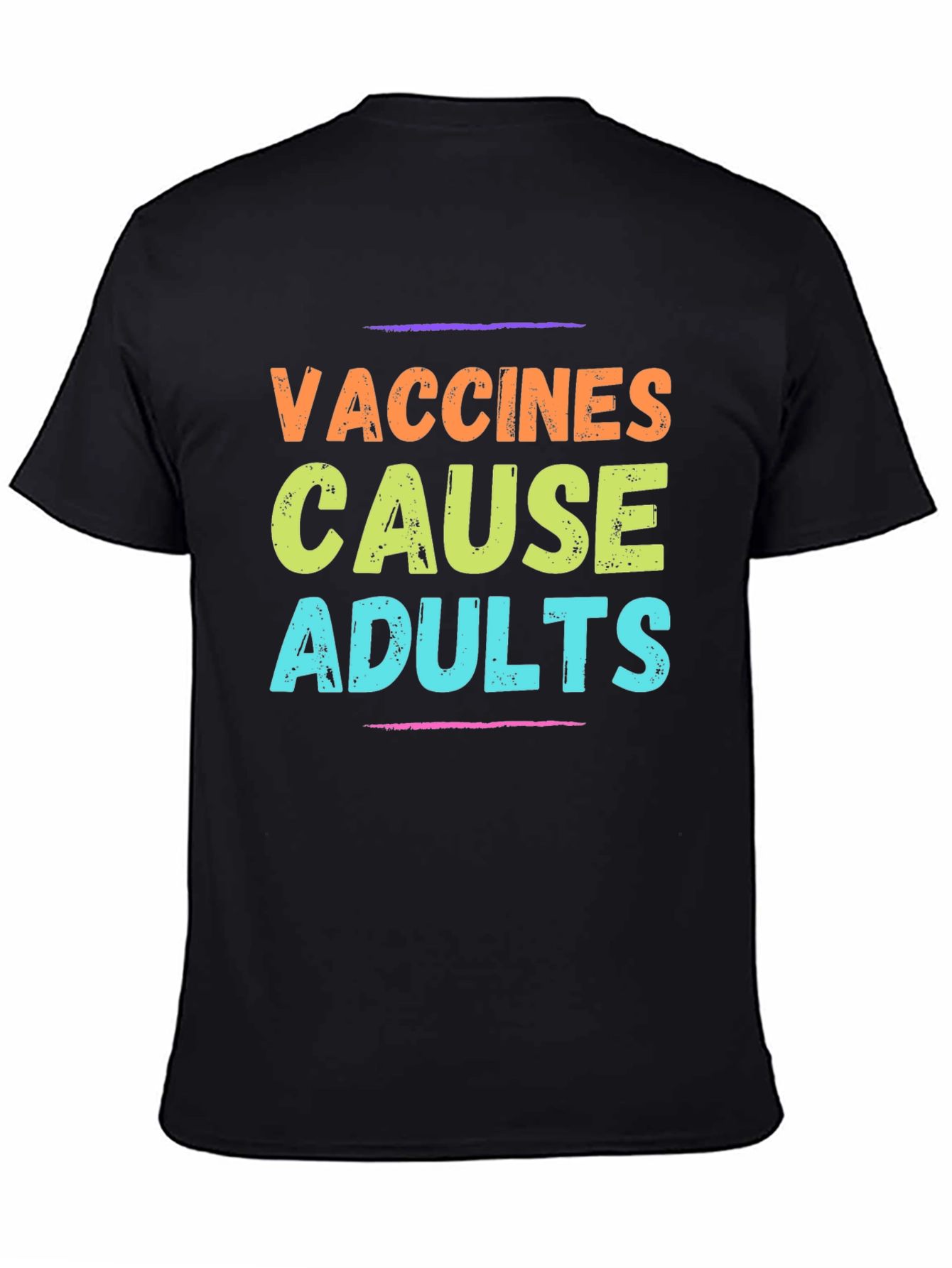 Vaccines Cause Adults T-Shirt Novelty Graphic Tee