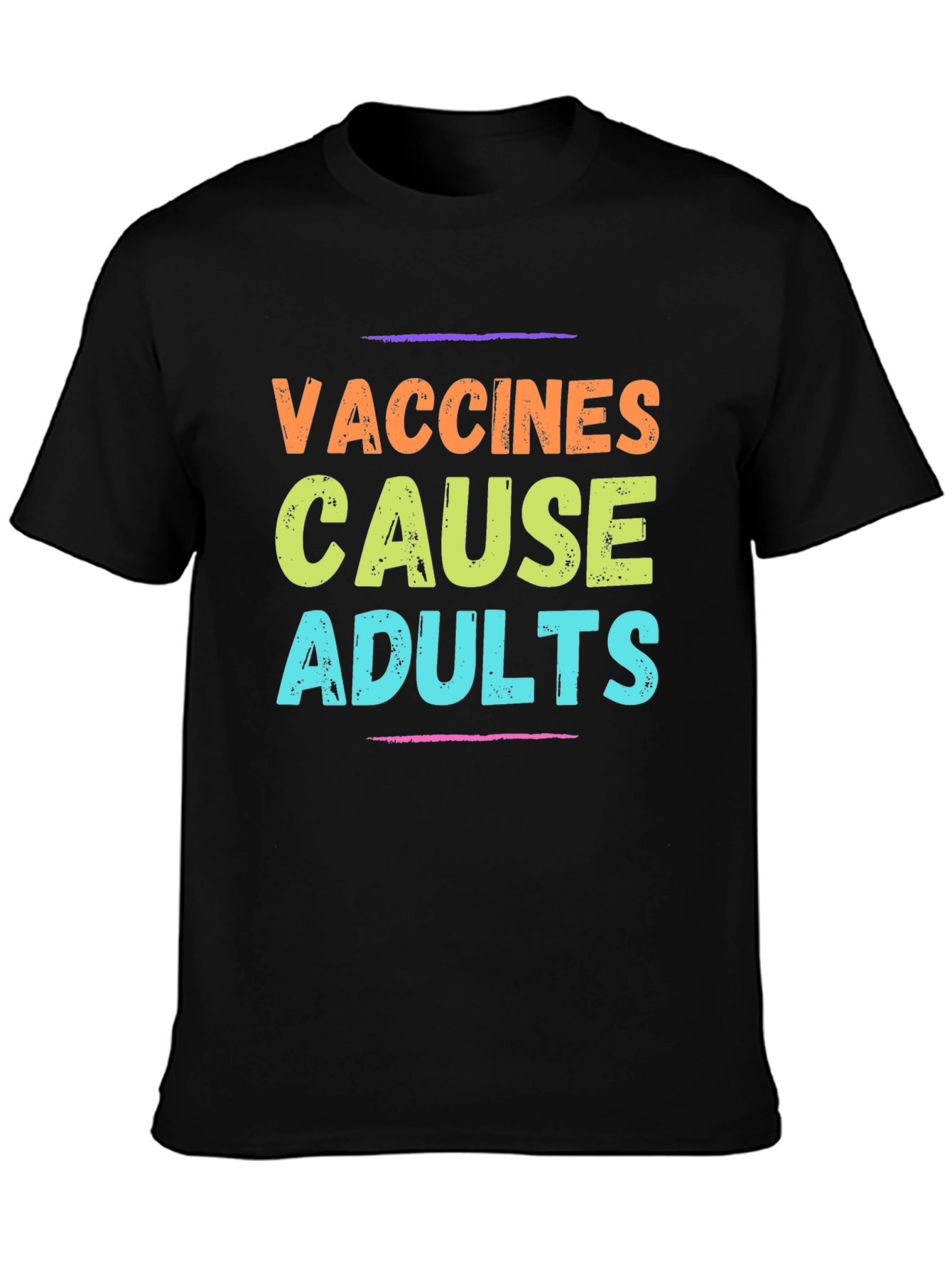 Vaccines Cause Adults T-Shirt Novelty Graphic Tee