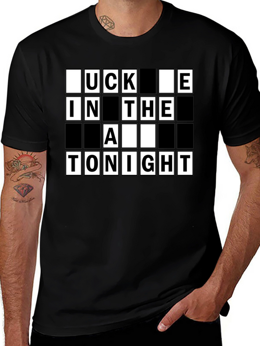 Fuck Me In The A T-Shirt - Funny & Provocative