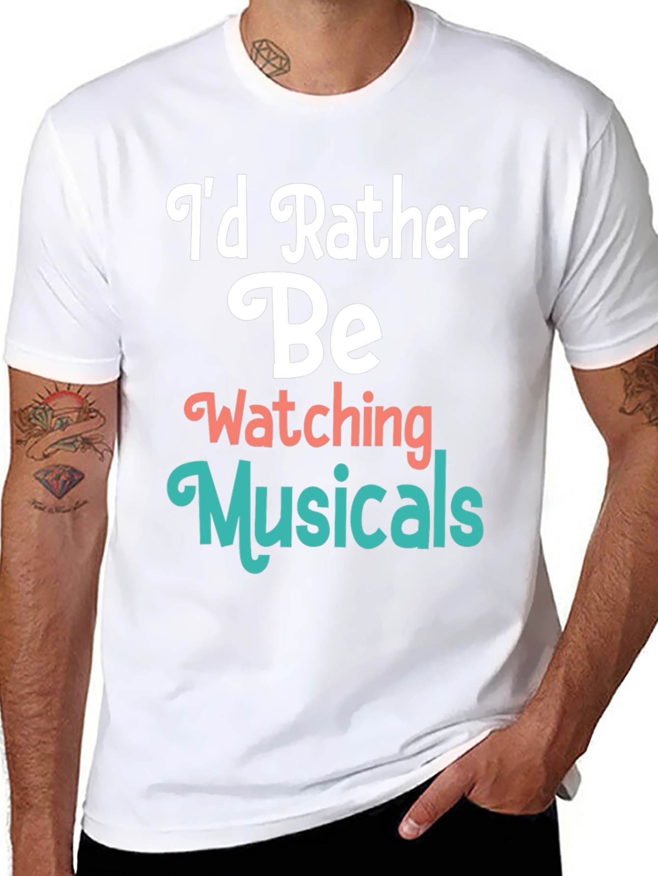 Musical Fan T-Shirt: Id Rather Be Watching Musicals