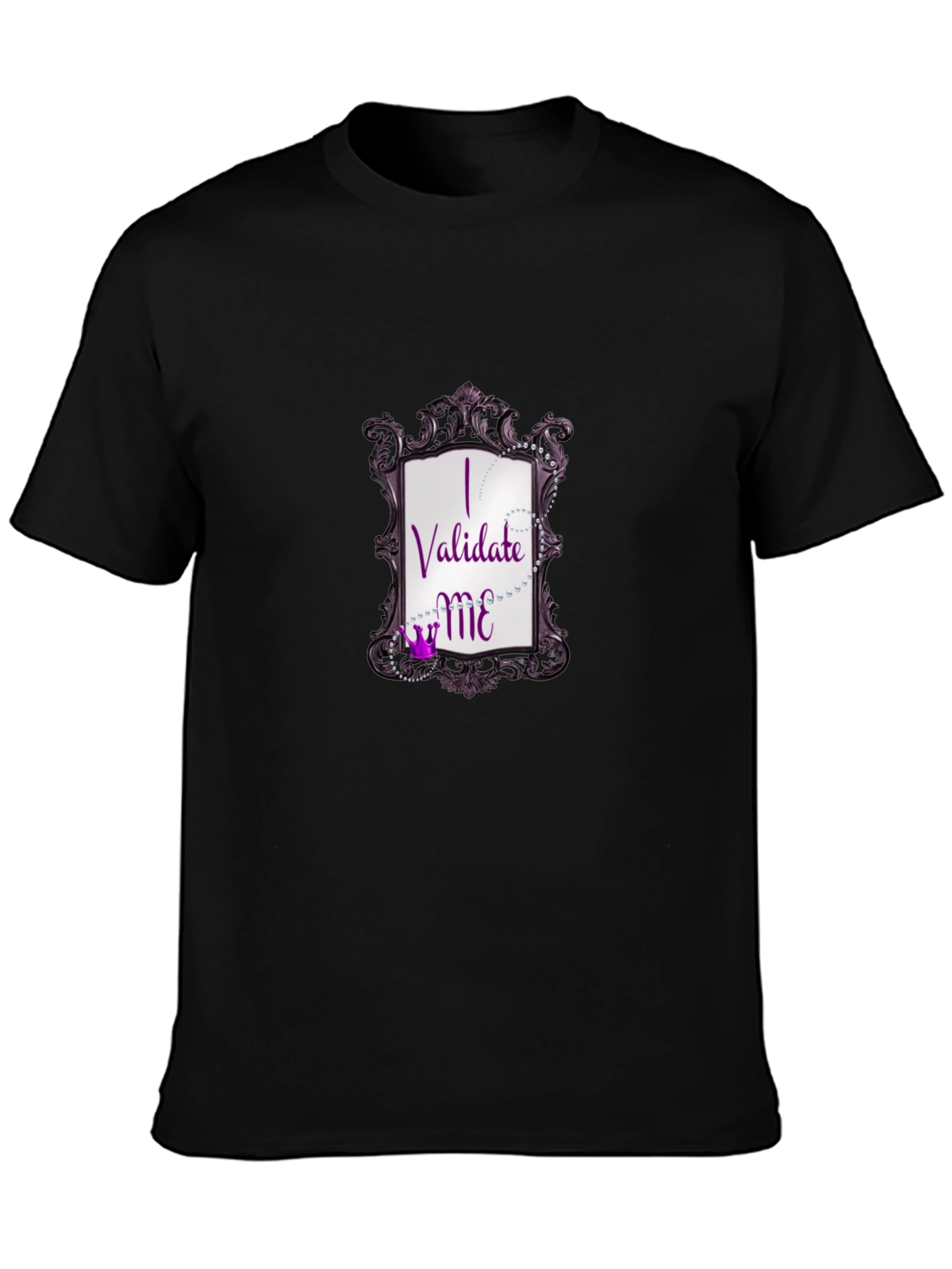 I Validate Me Graphic Tee