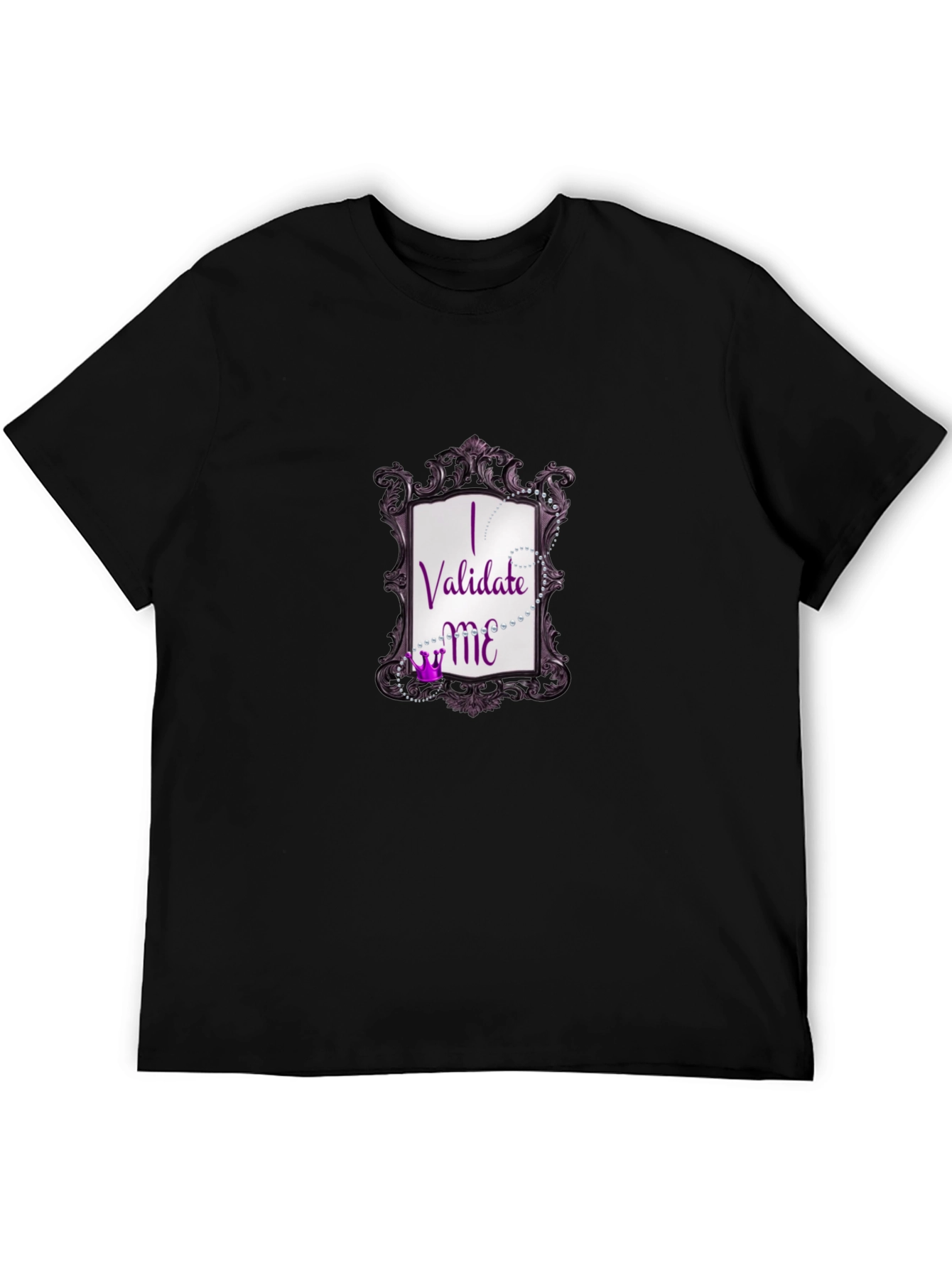 I Validate Me Graphic Tee