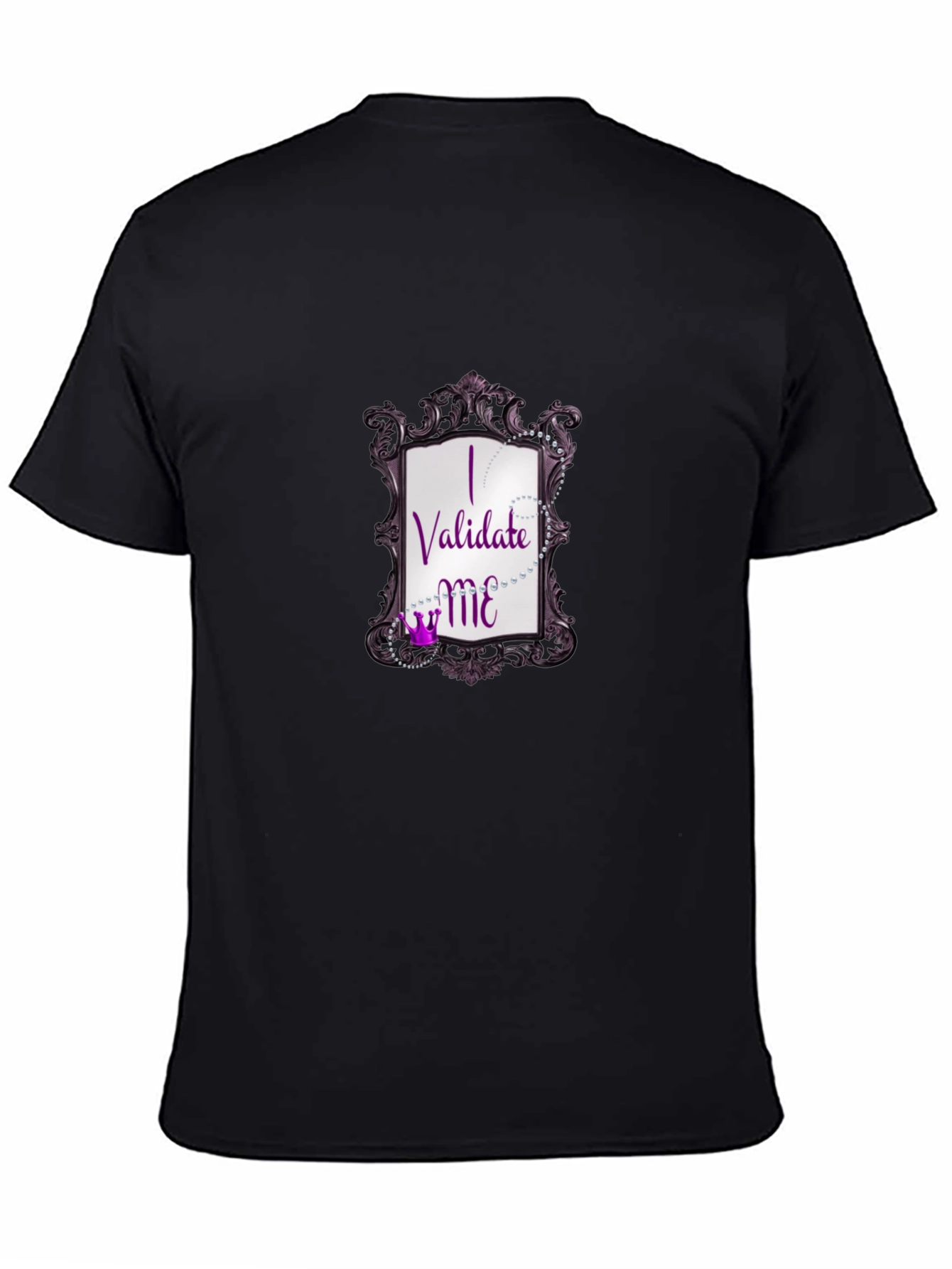 I Validate Me Graphic Tee