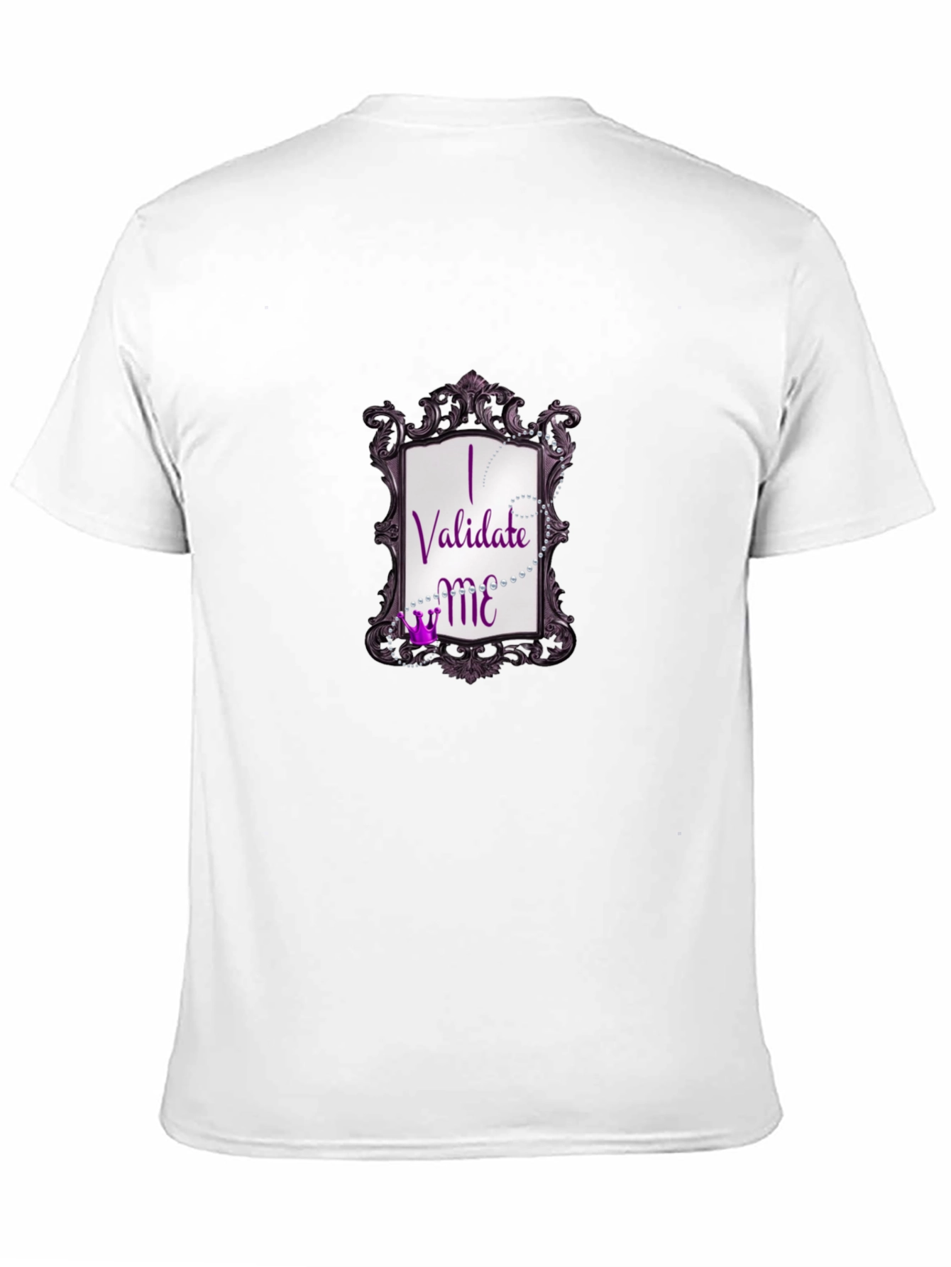 I Validate Me Graphic Tee