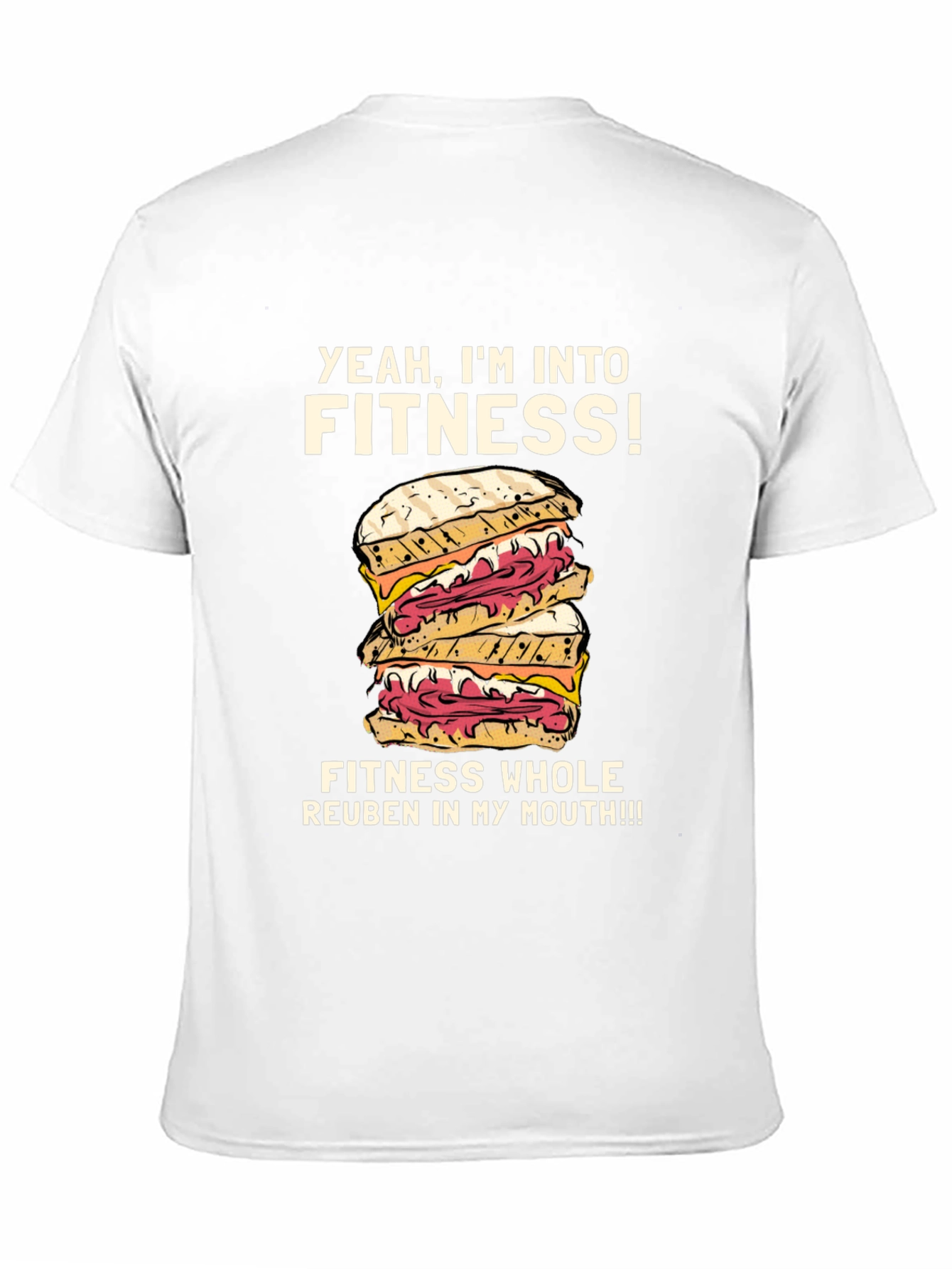 Yeah Im Into Fitness Reuben Sandwich T-Shirt