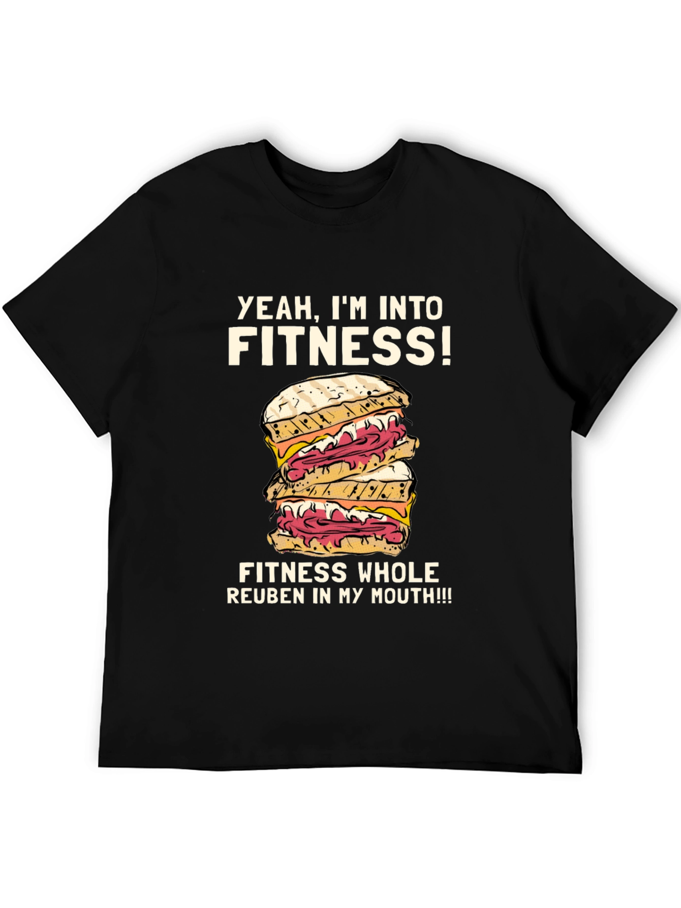 Yeah Im Into Fitness Reuben Sandwich T-Shirt
