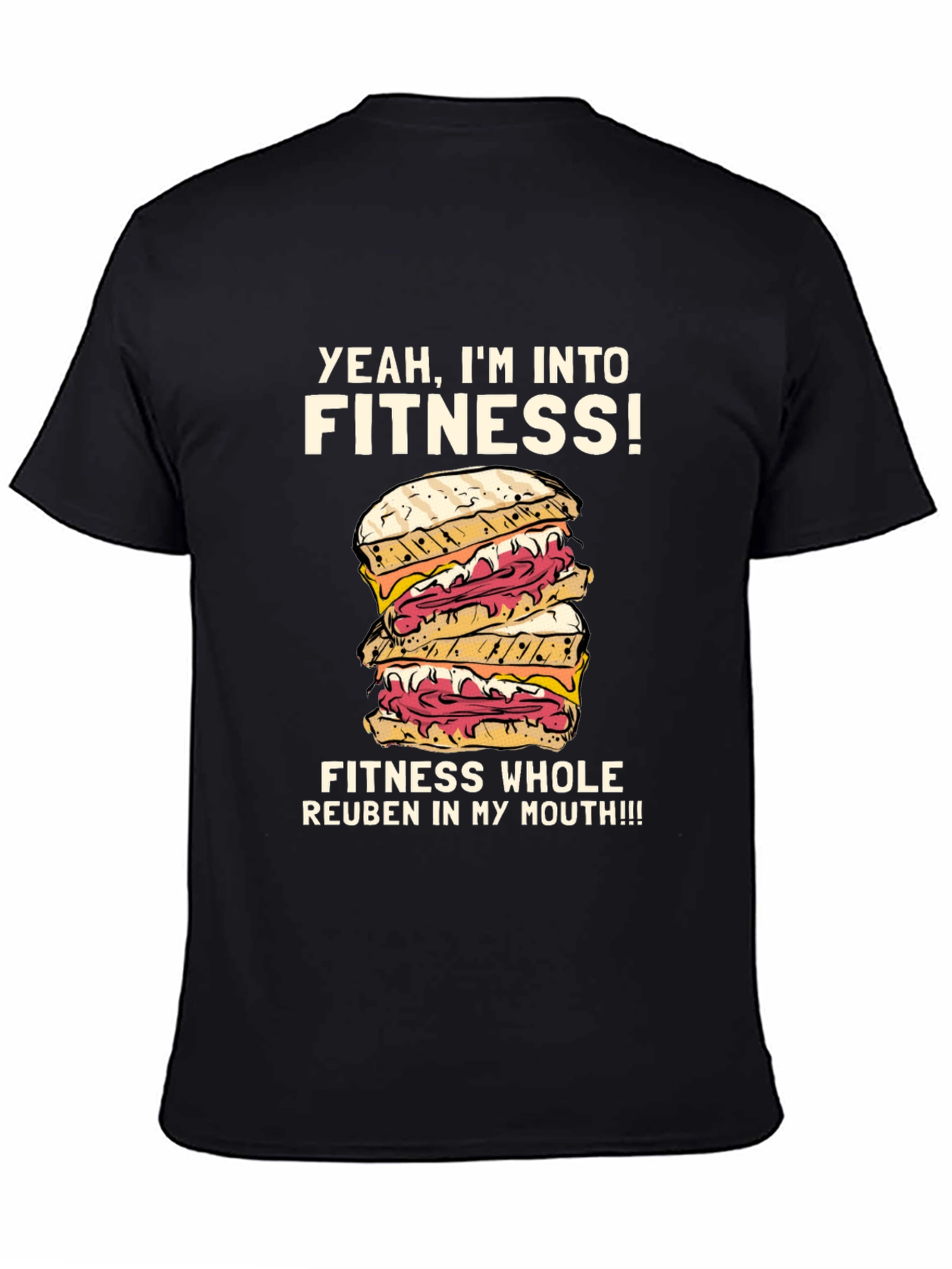Yeah Im Into Fitness Reuben Sandwich T-Shirt