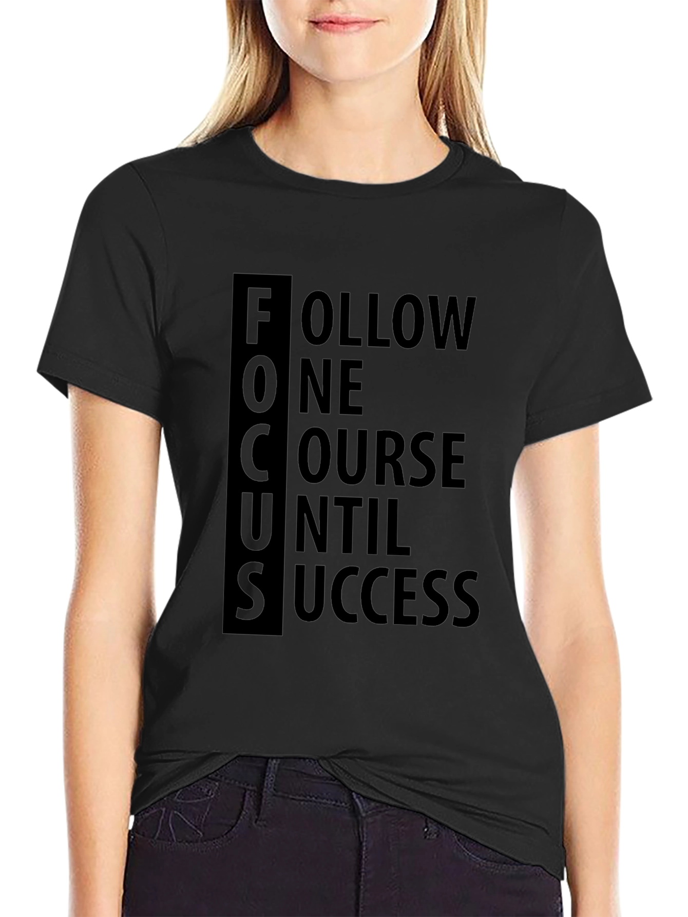 FOCUS Follow One Course Until Success T-Shirt