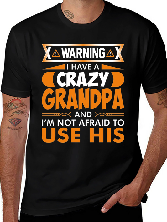 Crazy Grandpa T-Shirt: Funny Novelty Gift