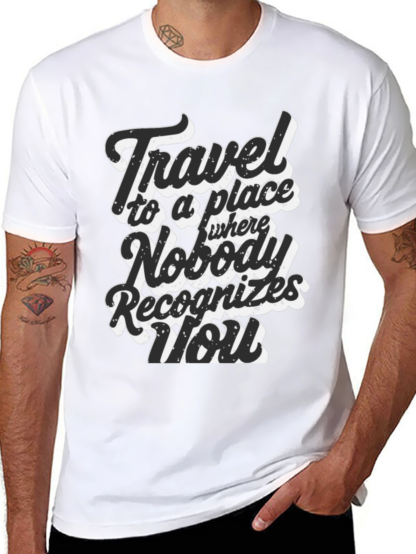 Travel Saying Graphic T-Shirt - Nobody Recognizes You