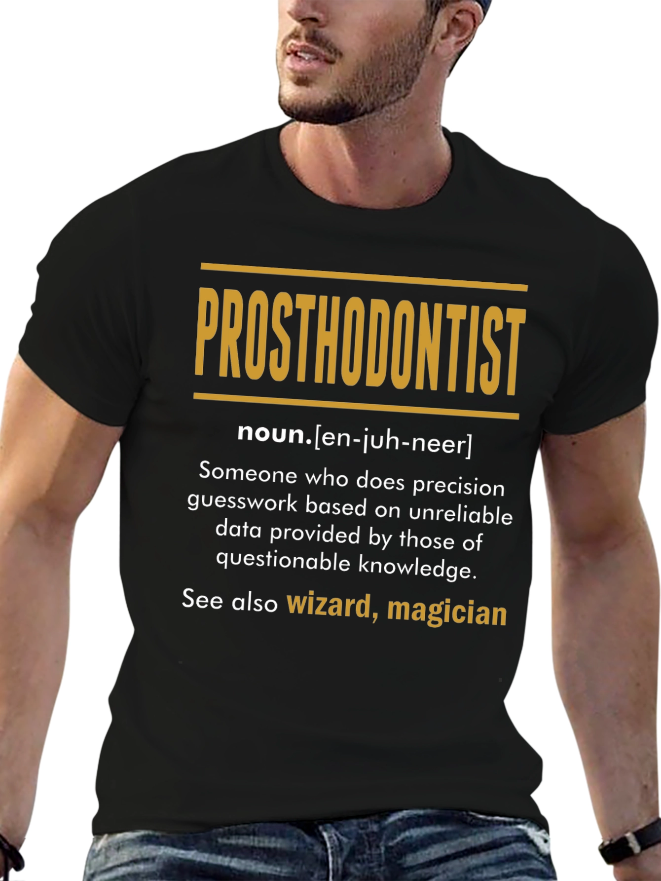 Prosthodontist Definition T-Shirt: Wizard Magician