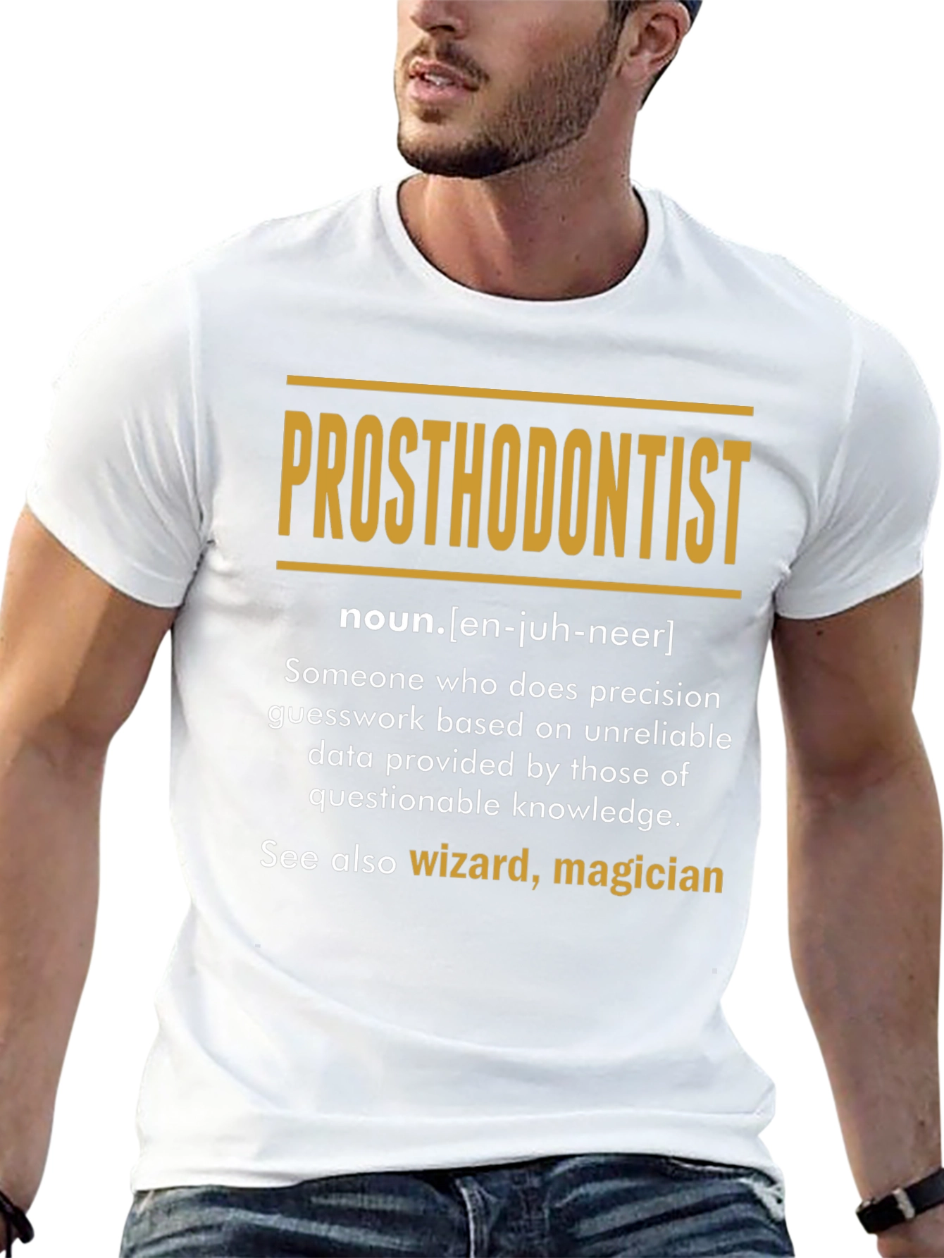 Prosthodontist Definition T-Shirt: Wizard Magician