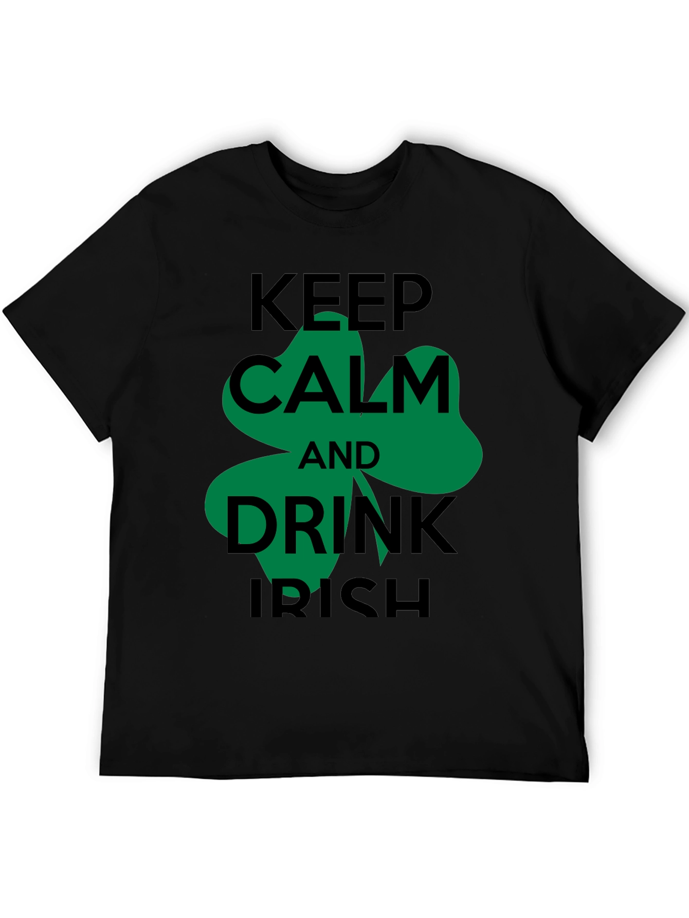 Keep Calm and Drink Irish T-Shirt