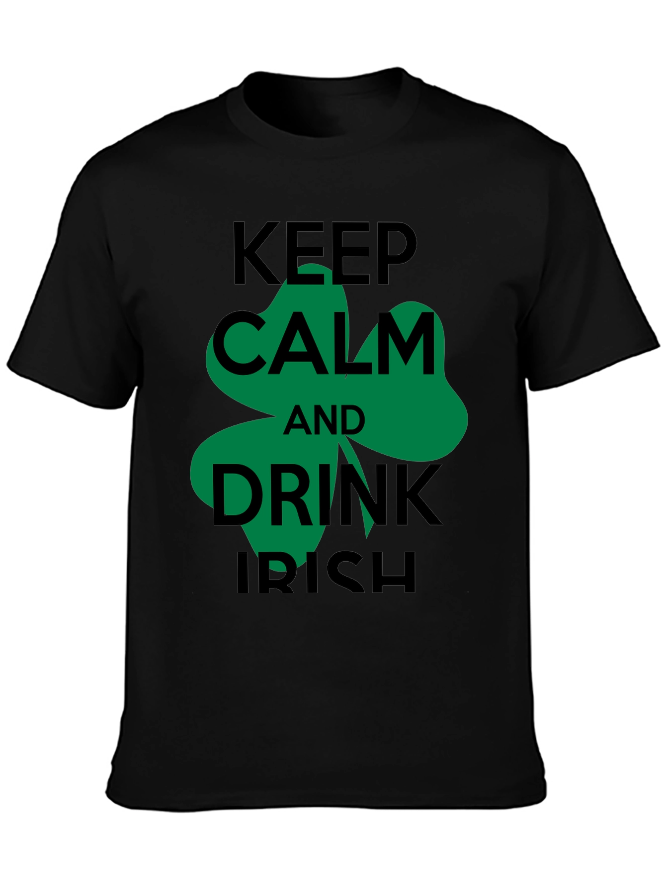 Keep Calm and Drink Irish T-Shirt