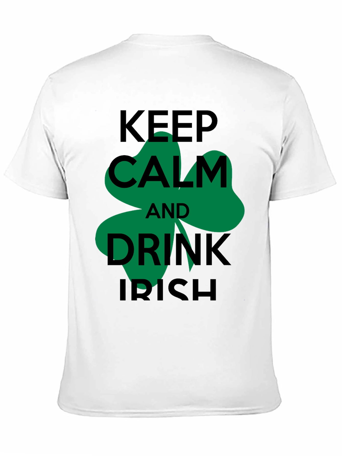Keep Calm and Drink Irish T-Shirt