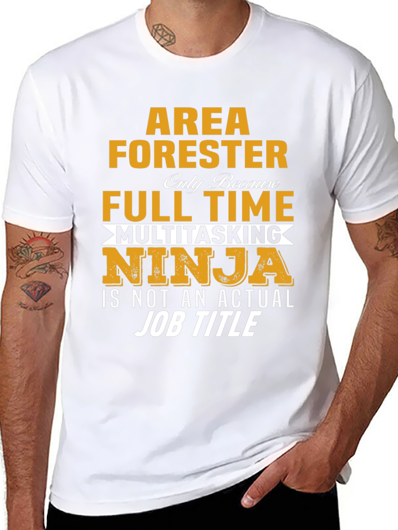Area Forester T-Shirt - Full Time Multitasking Ninja