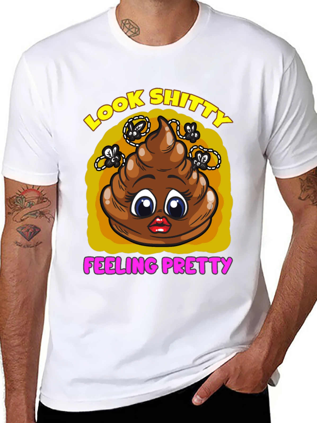 Funny Look Shitty Feeling Pretty Graphic Tee