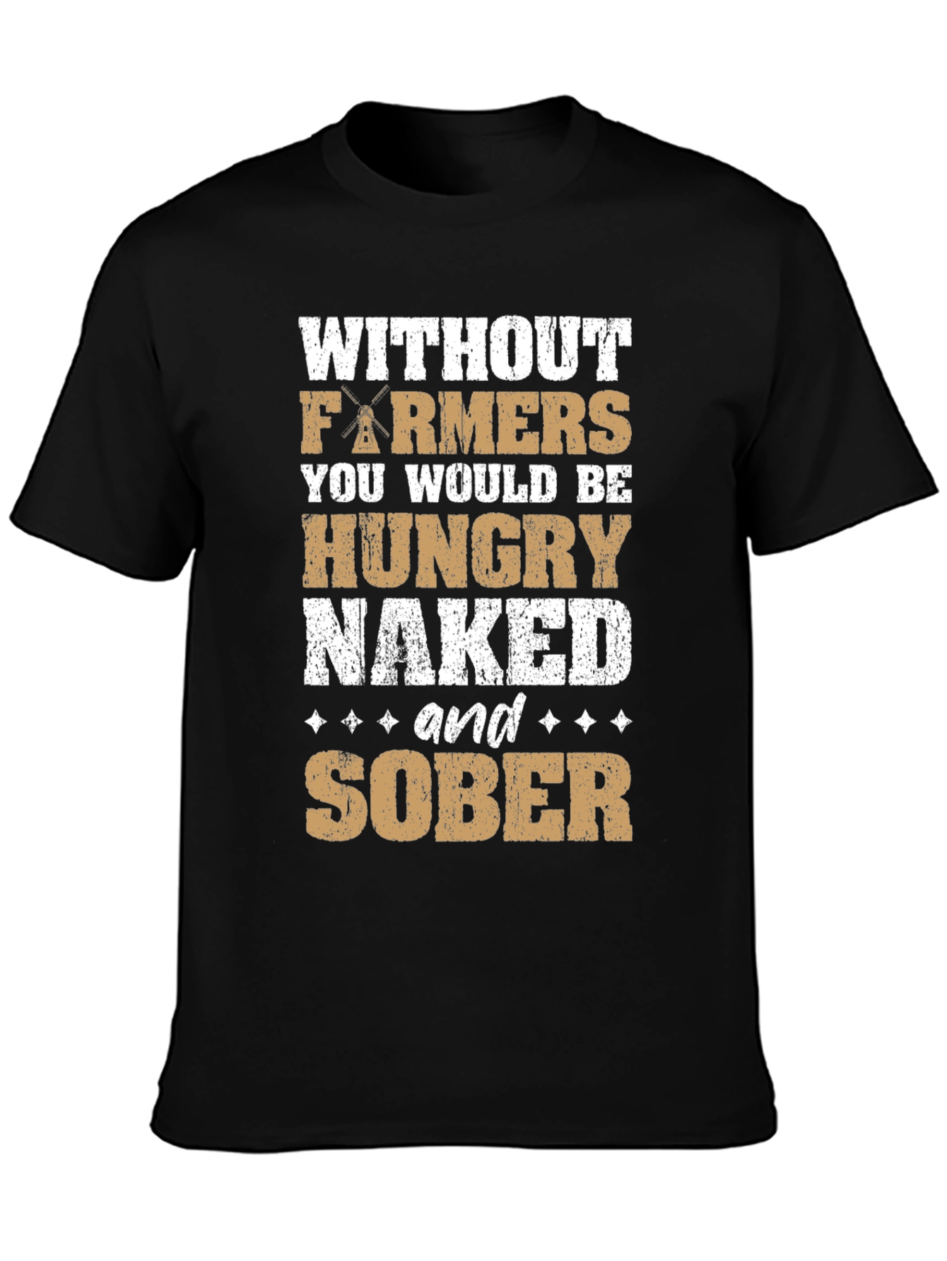 Farmers: Hungry Naked & Sober Graphic Tee