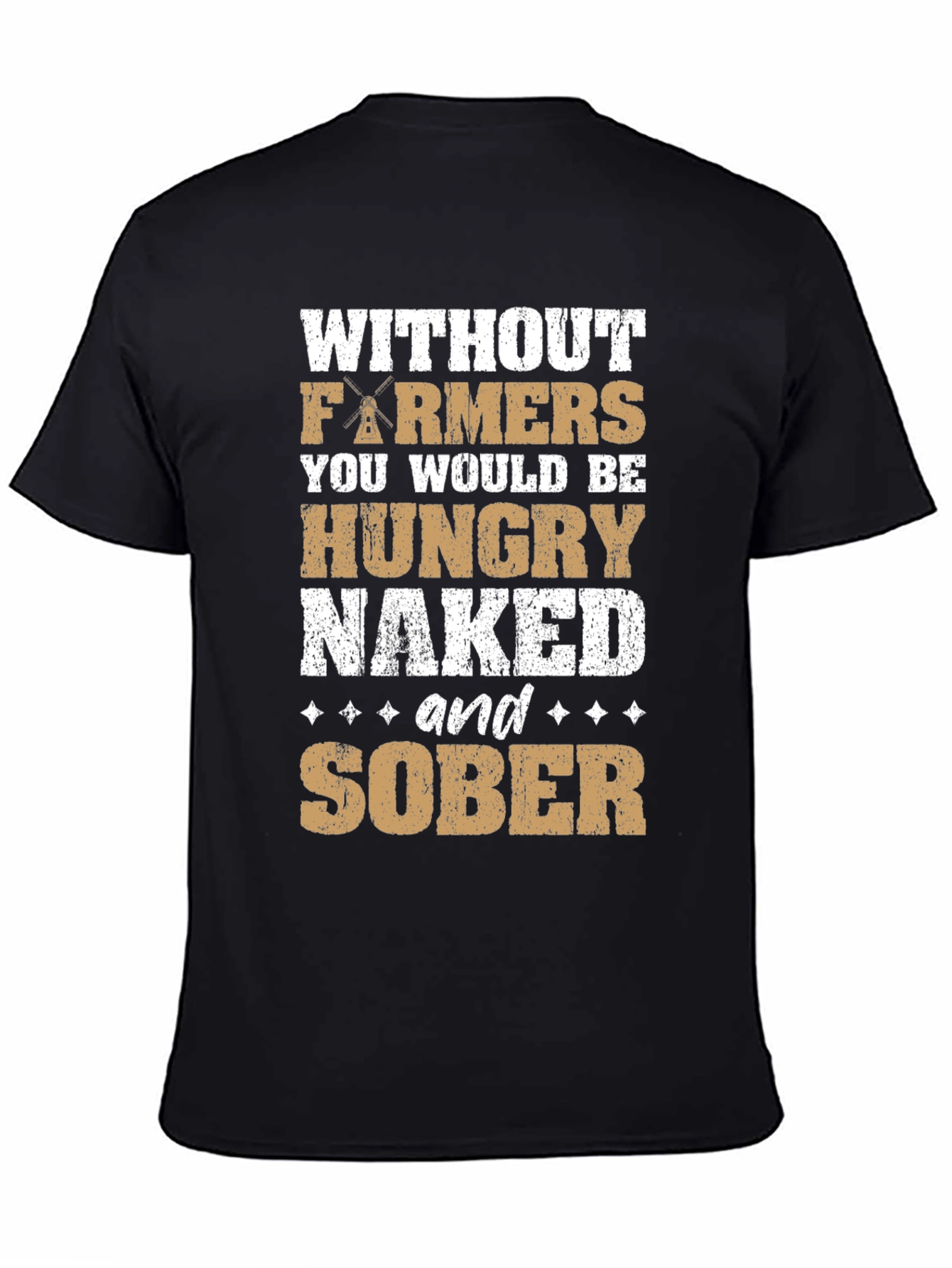 Farmers: Hungry Naked & Sober Graphic Tee
