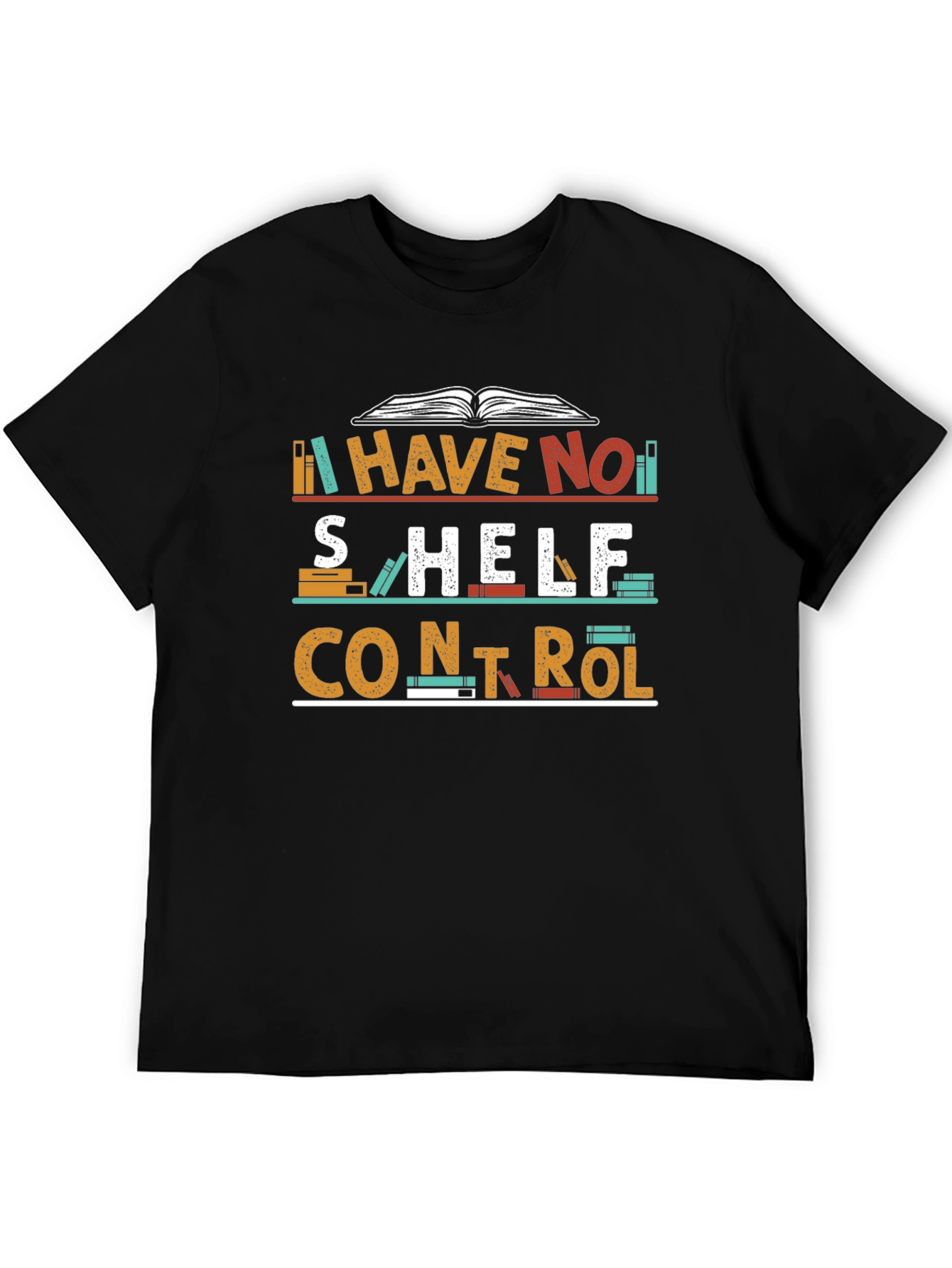 I Have No Shelf Control T-Shirt