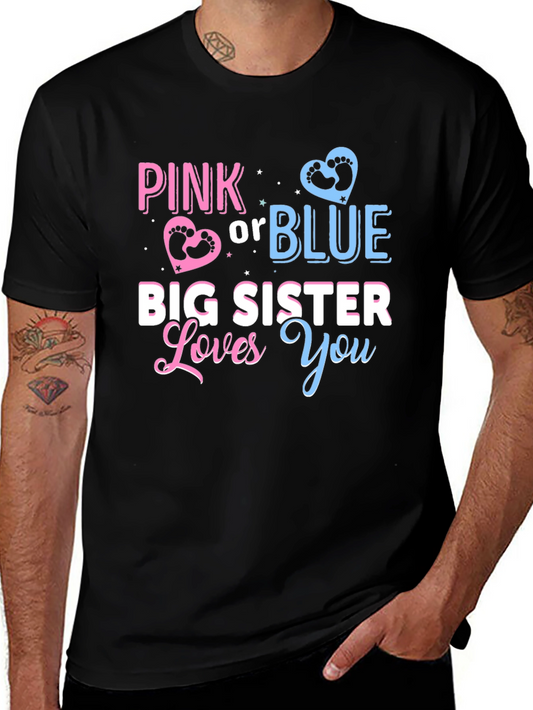 Pink or Blue Big Sister Loves You Baby Reveal Tee