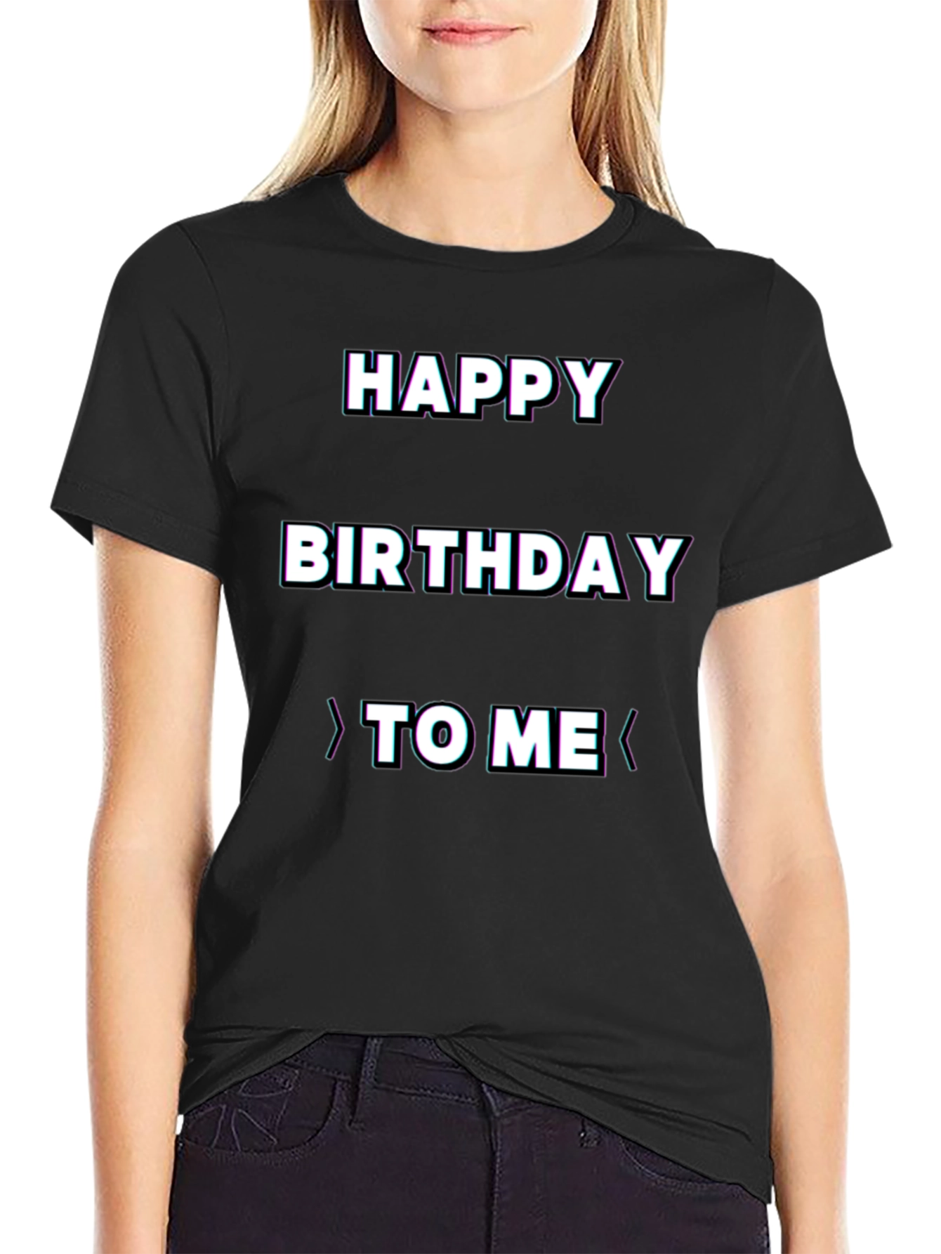 Happy Birthday To Me T-Shirt