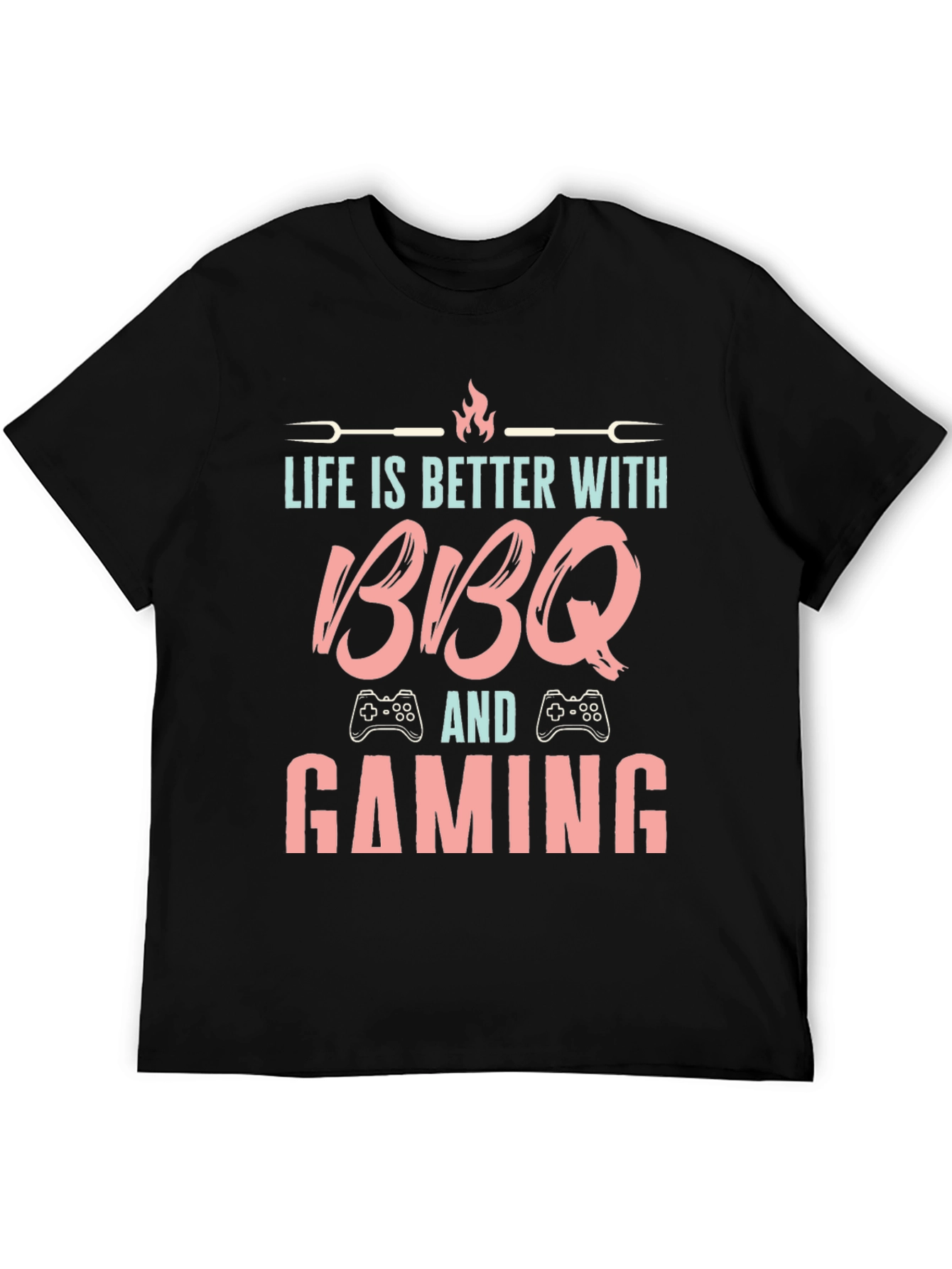 Life is Better with BBQ and Gaming T-Shirt