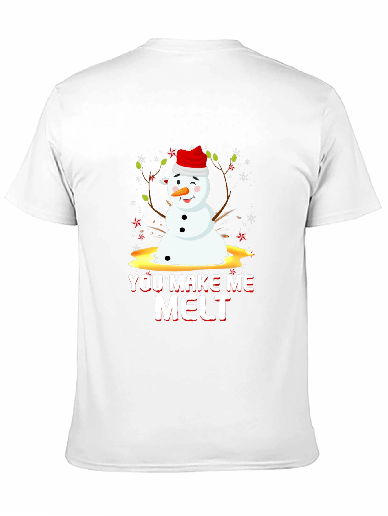 You Make Me Melt Holiday Tee