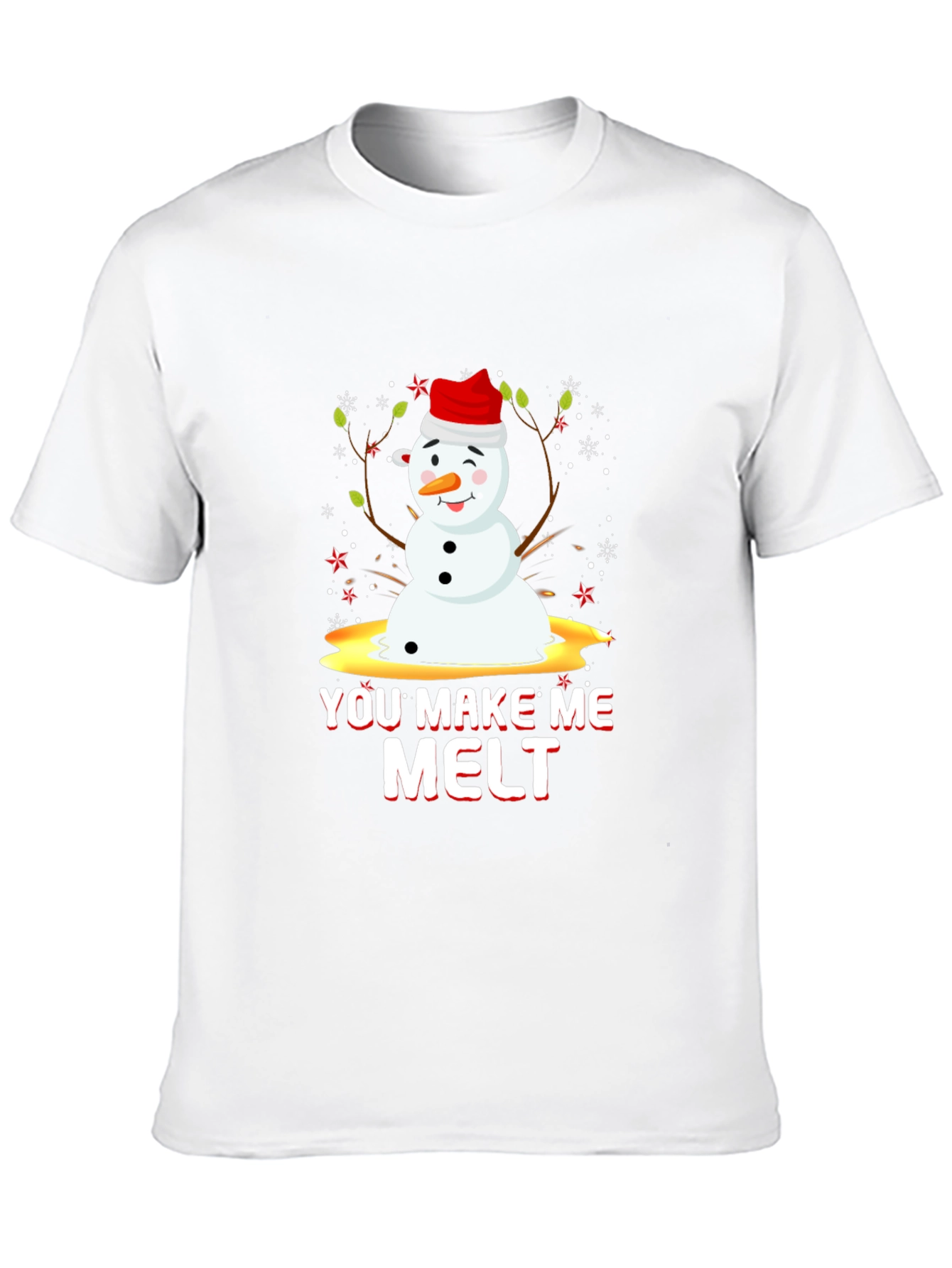 You Make Me Melt Holiday Tee