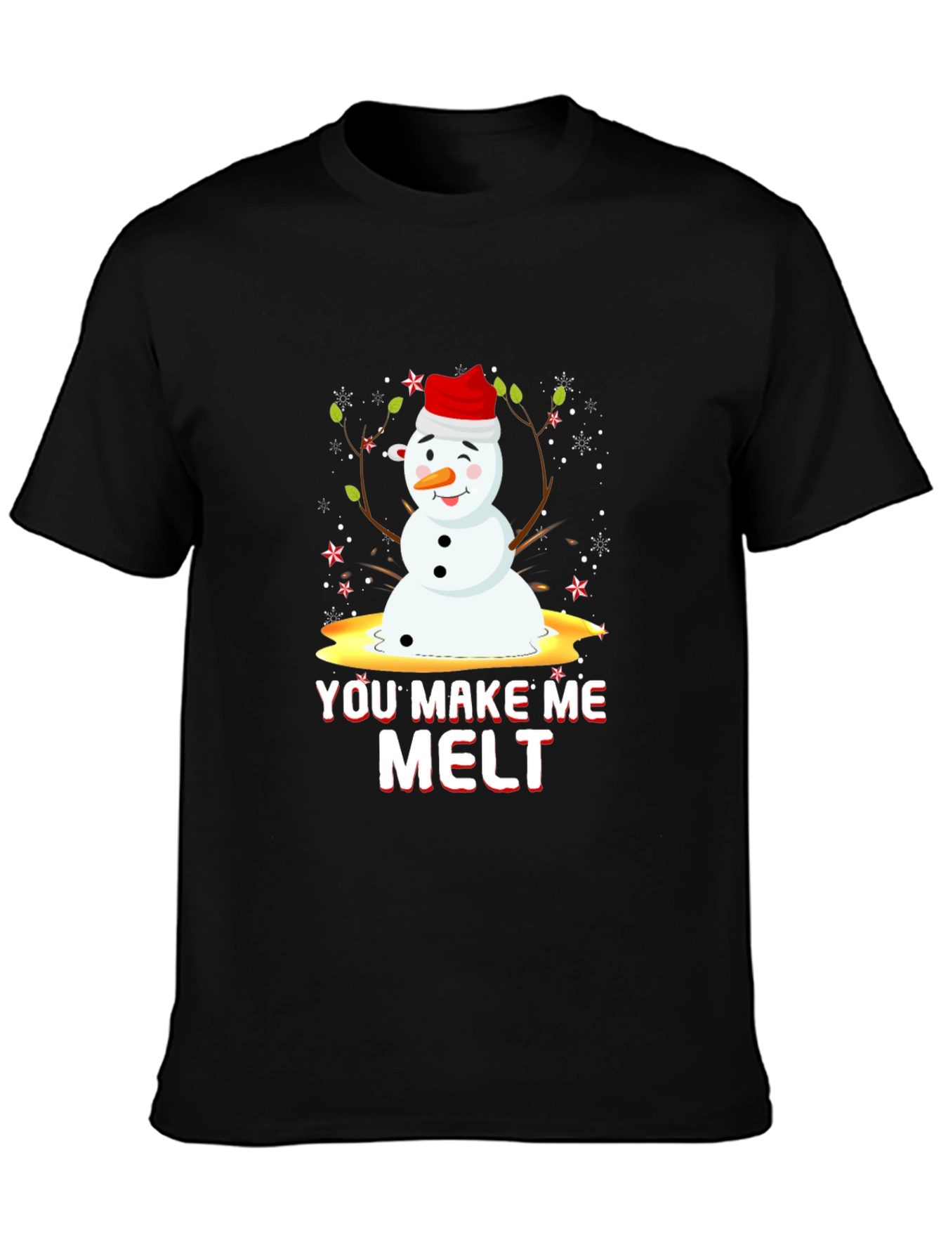 You Make Me Melt Holiday Tee