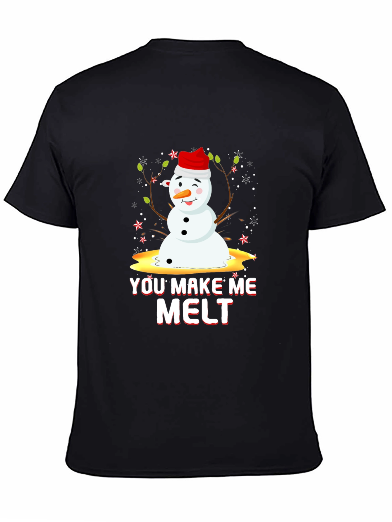 You Make Me Melt Holiday Tee