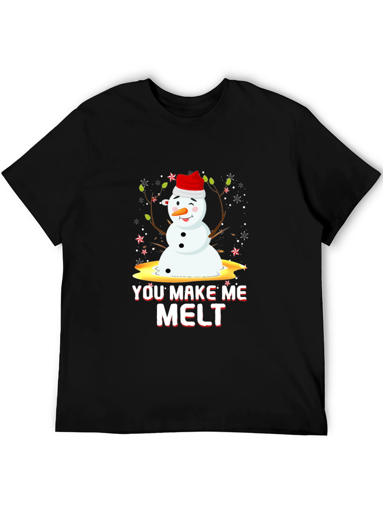 You Make Me Melt Holiday Tee